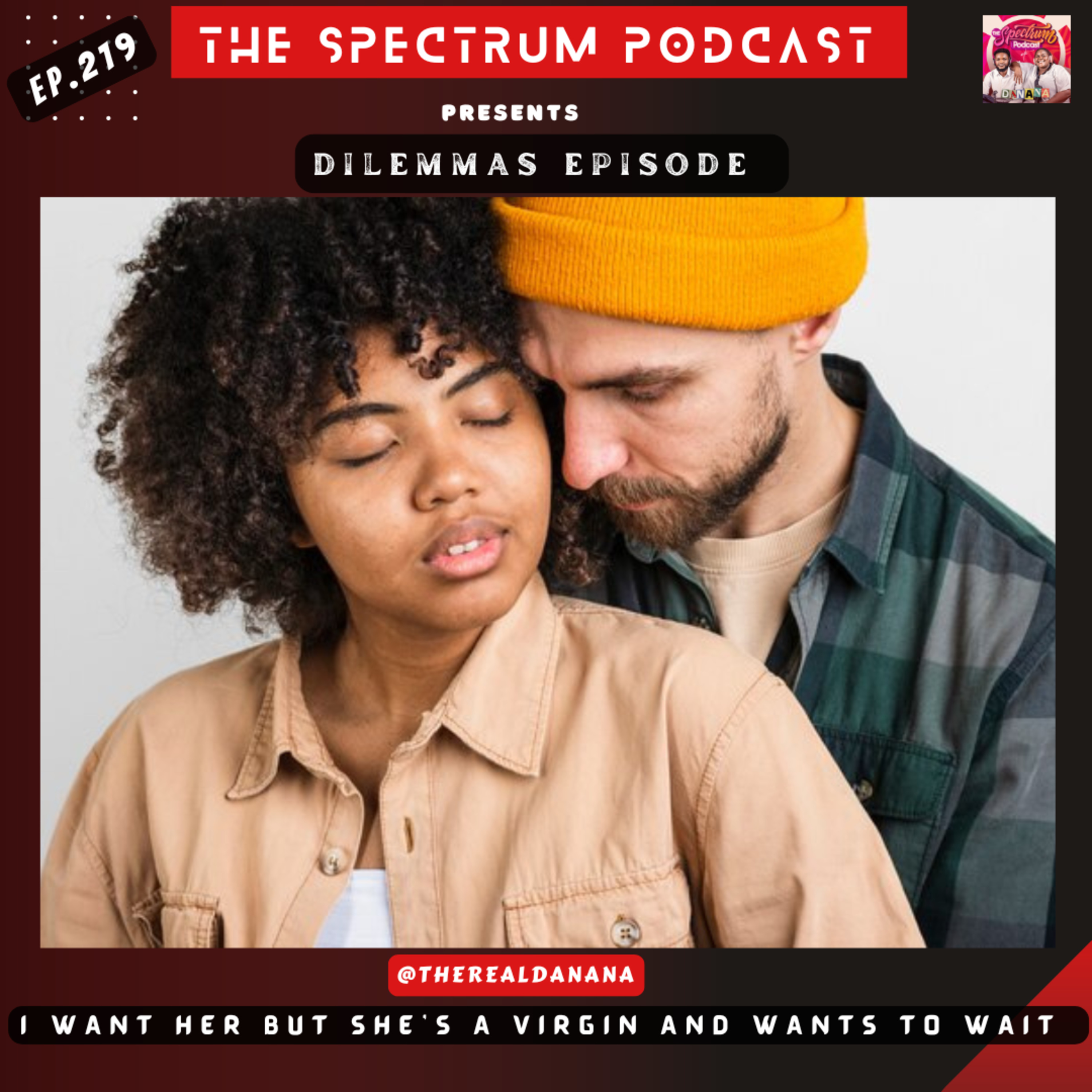 My Girlfriend is a Virgin and Won't Give Up the Cookie, My Friends Are Just Not Cool, Men Gain Nothing from Relationships, We Like Each Other But He Won't Ask Me Out.. | Dilemmas | Ep. 219