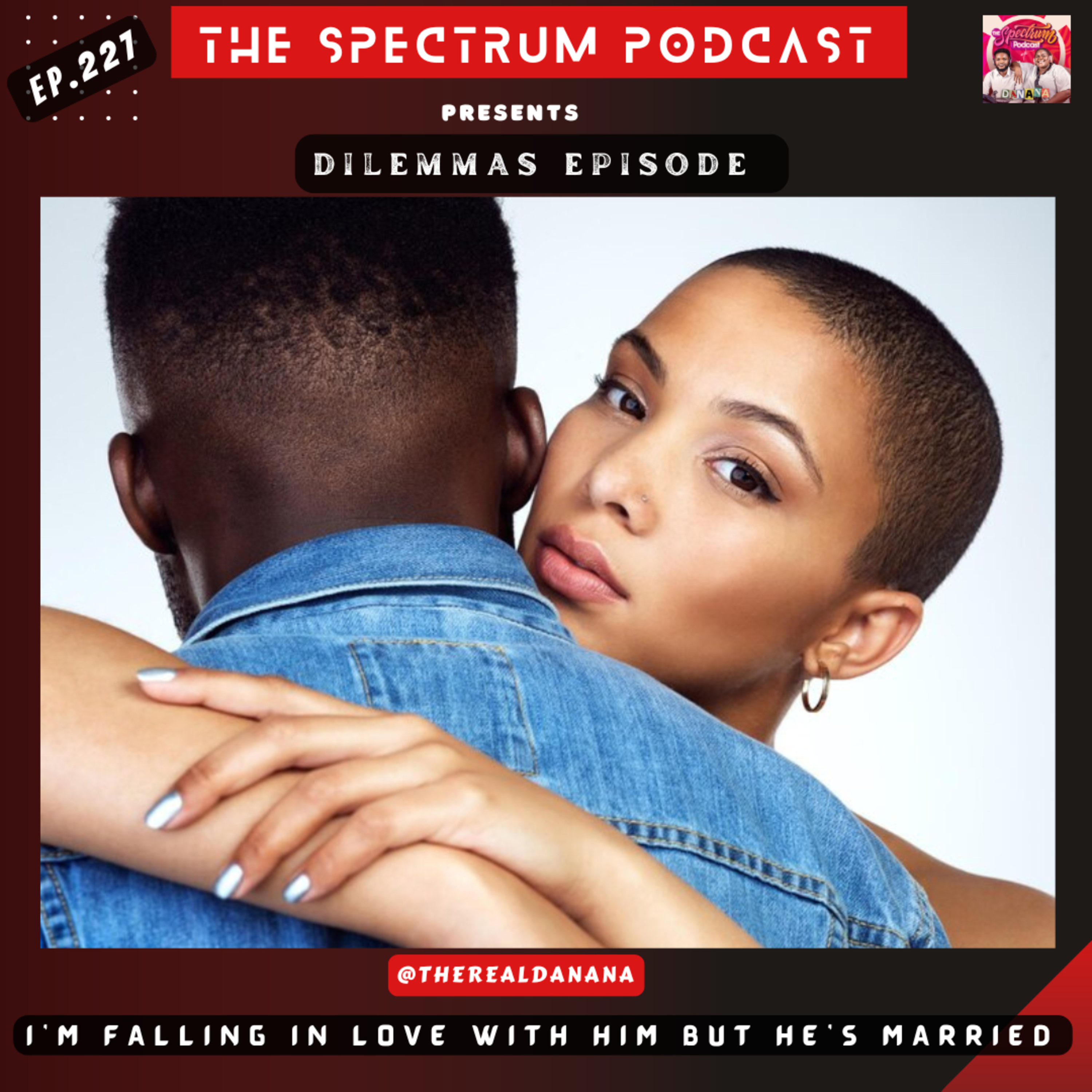 The Spectrum Podcast || DANANA