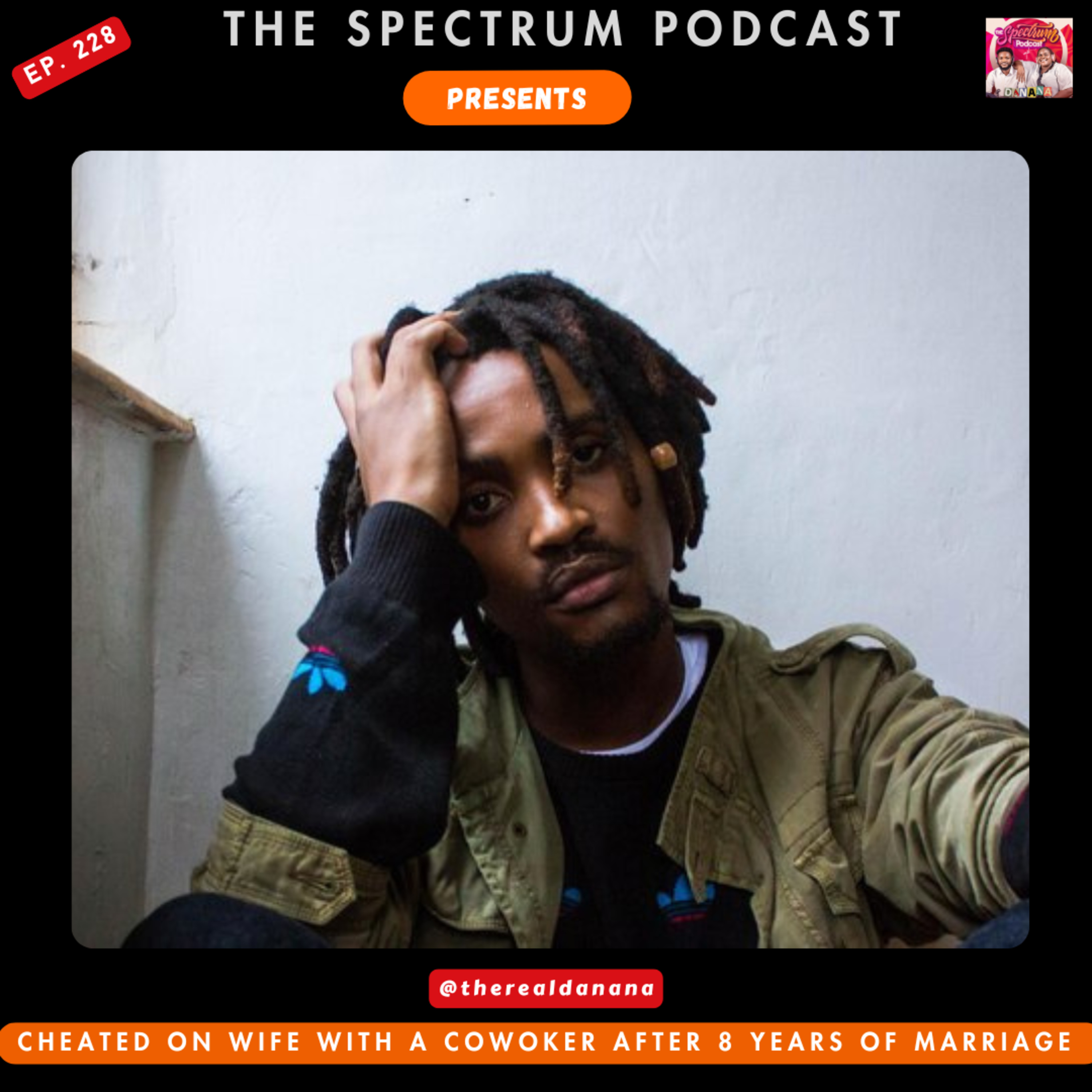 The Spectrum Podcast || DANANA