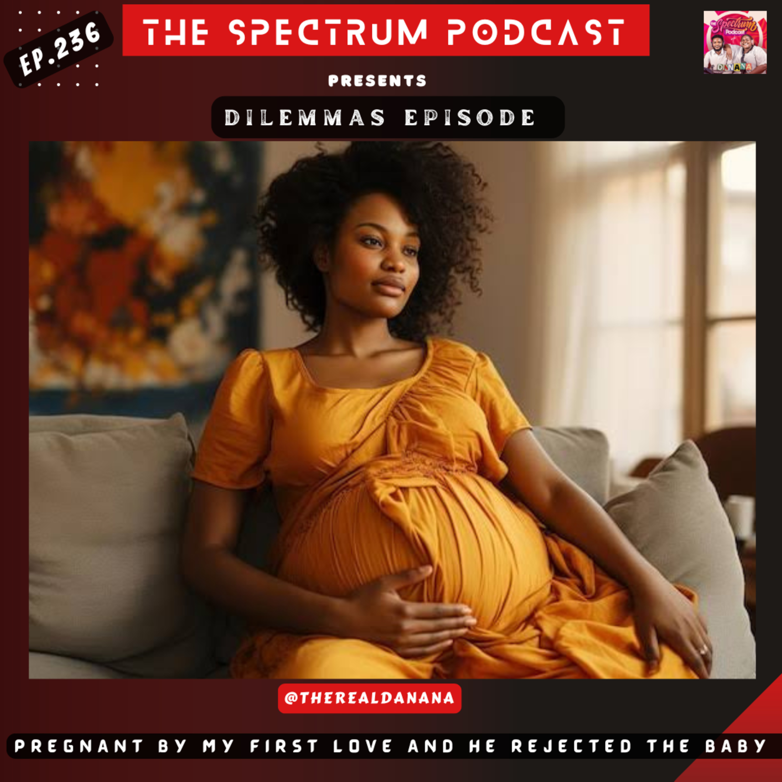 Pregnant for My First Love Out of Wedlock, I Demand STD Tests from Men on First Dates, My Girlfriend's Cooking is Horrible, Boyfriend Calls me Too Much, My Sneaky Link Blew It.. | Dilemmas | Ep. 236