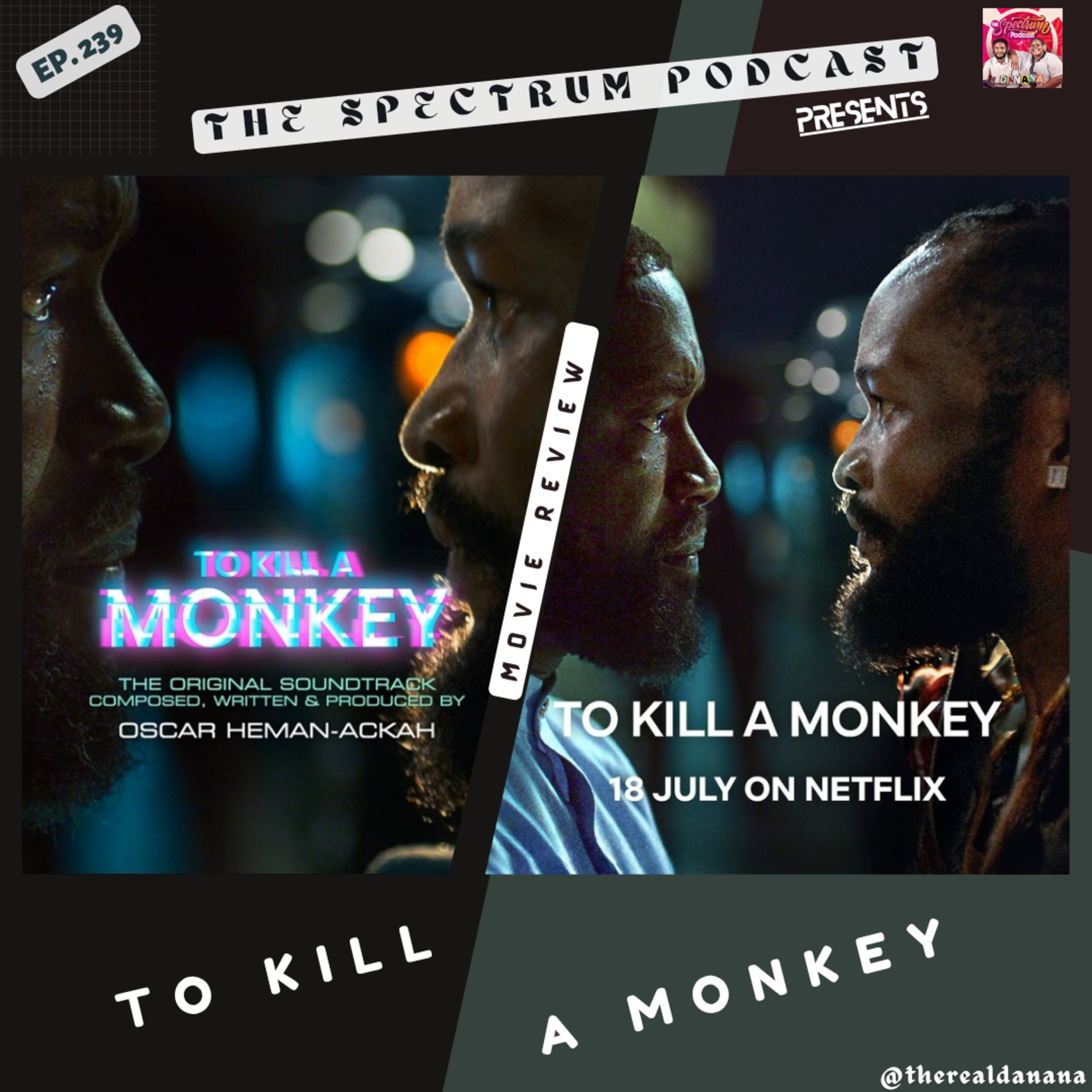 To Kill A Monkey Deserves An Oscar? | Movie Review | Ep. 239