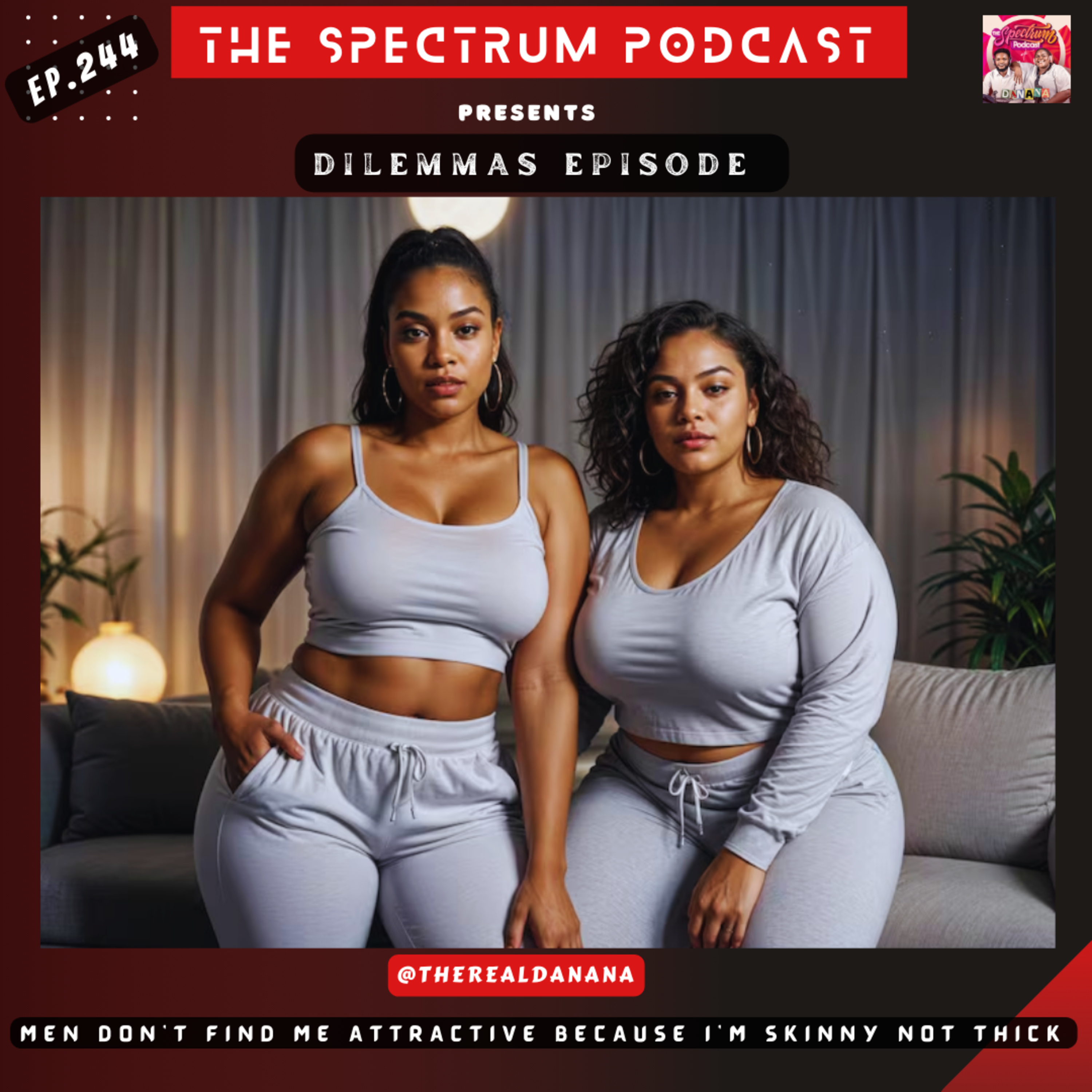 The Spectrum Podcast || DANANA