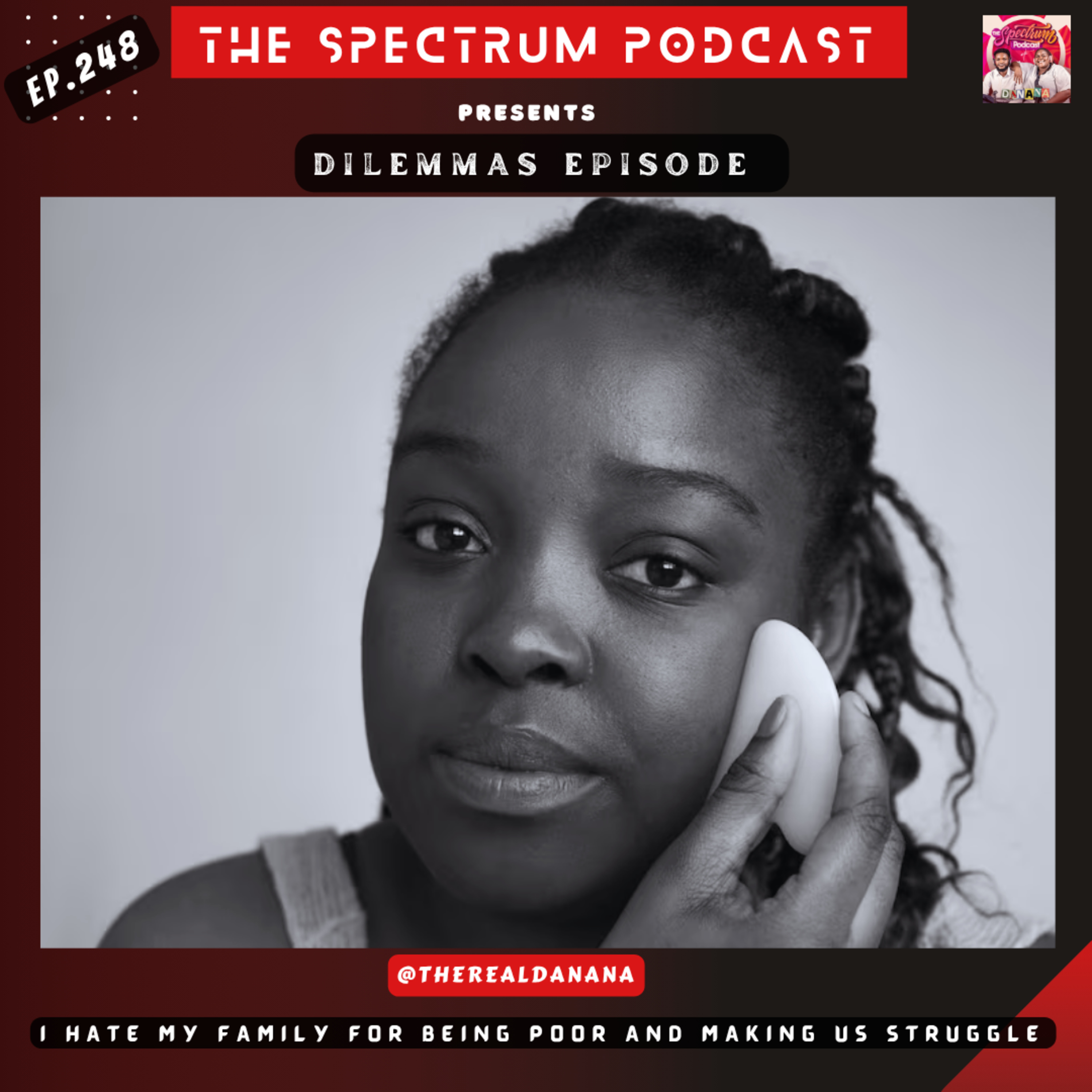 The Spectrum Podcast || DANANA