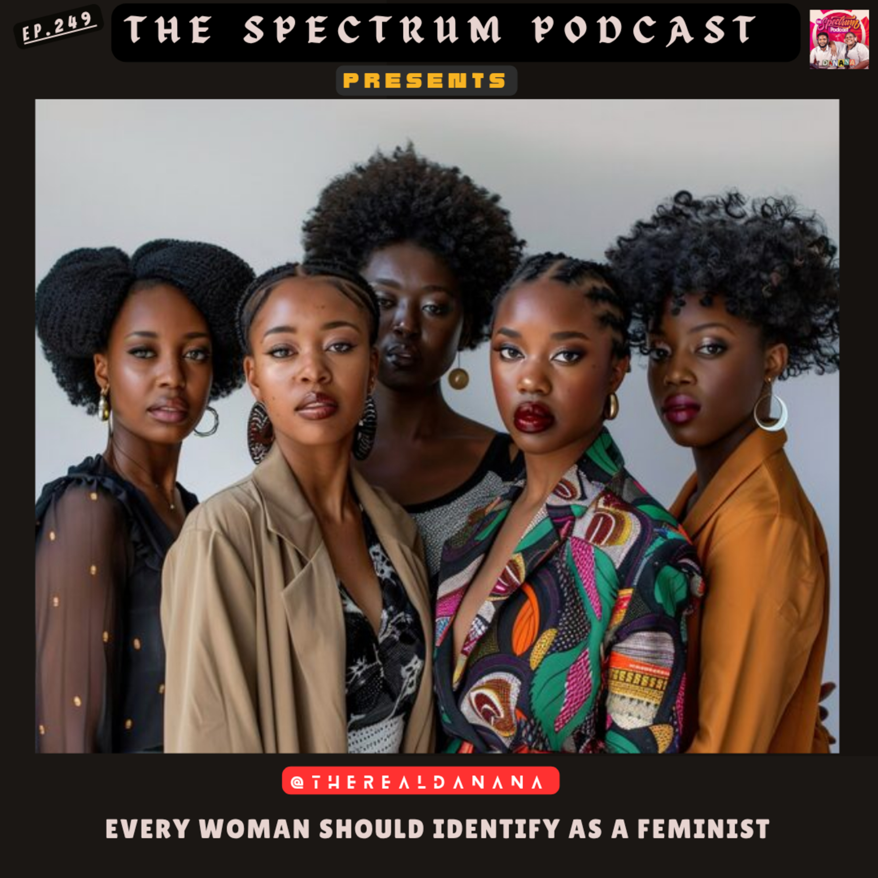 The Spectrum Podcast || DANANA