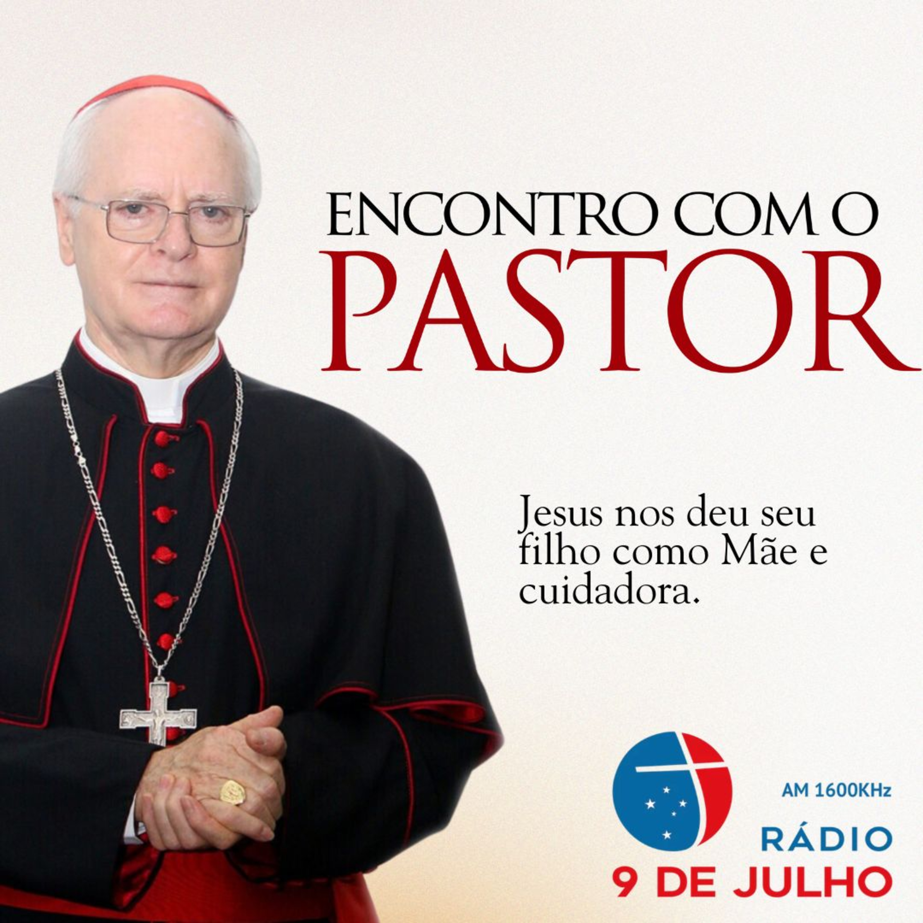 Programa - ENCONTRO COM O PASTOR -Jesus nos deu seu filho como Mãe e cuidadora - 11.05.2026 episode artwork