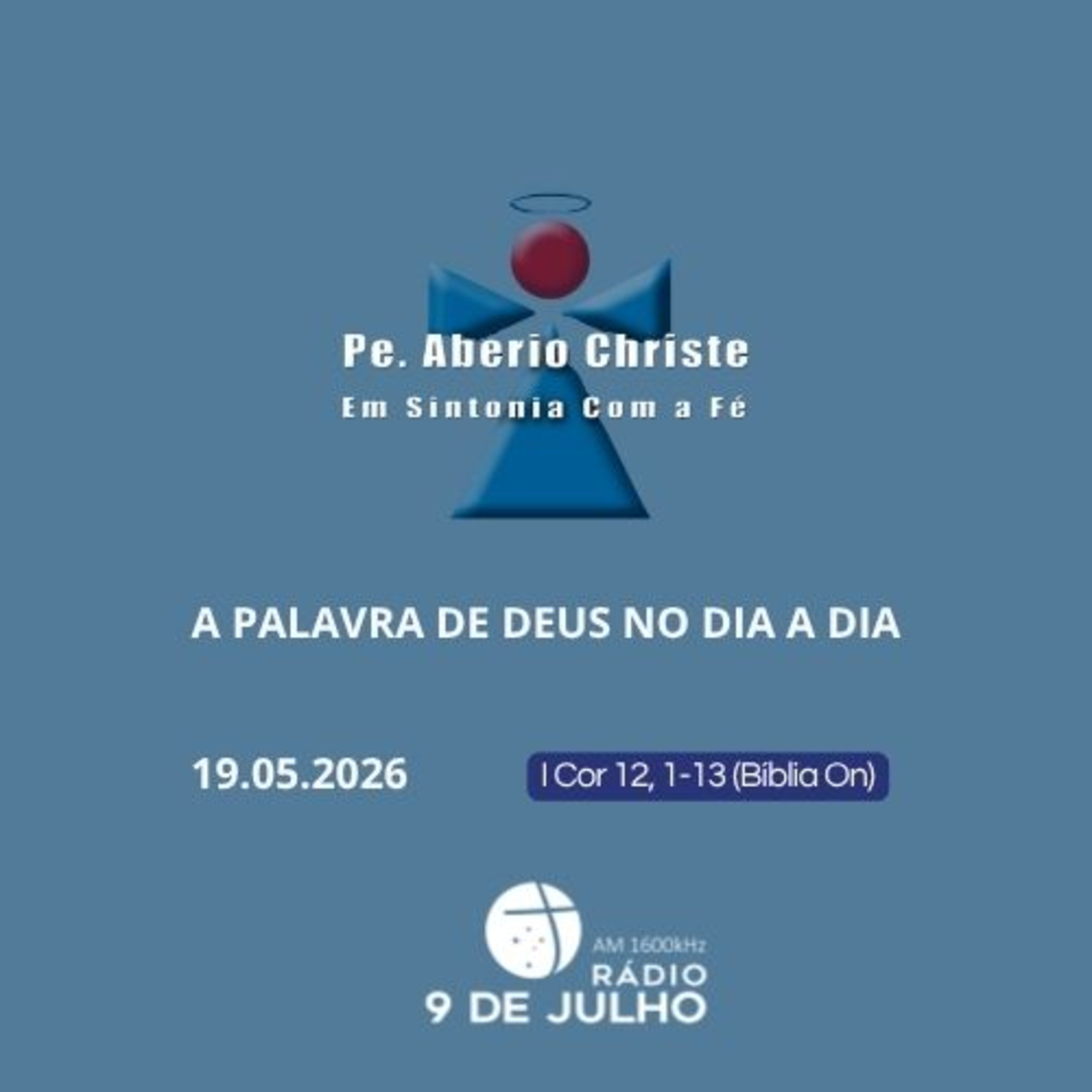 EM SINTONIA COM A FÉ - A PALAVRA DE DEUS NO DIA A DIA - 19.05.2026 episode artwork