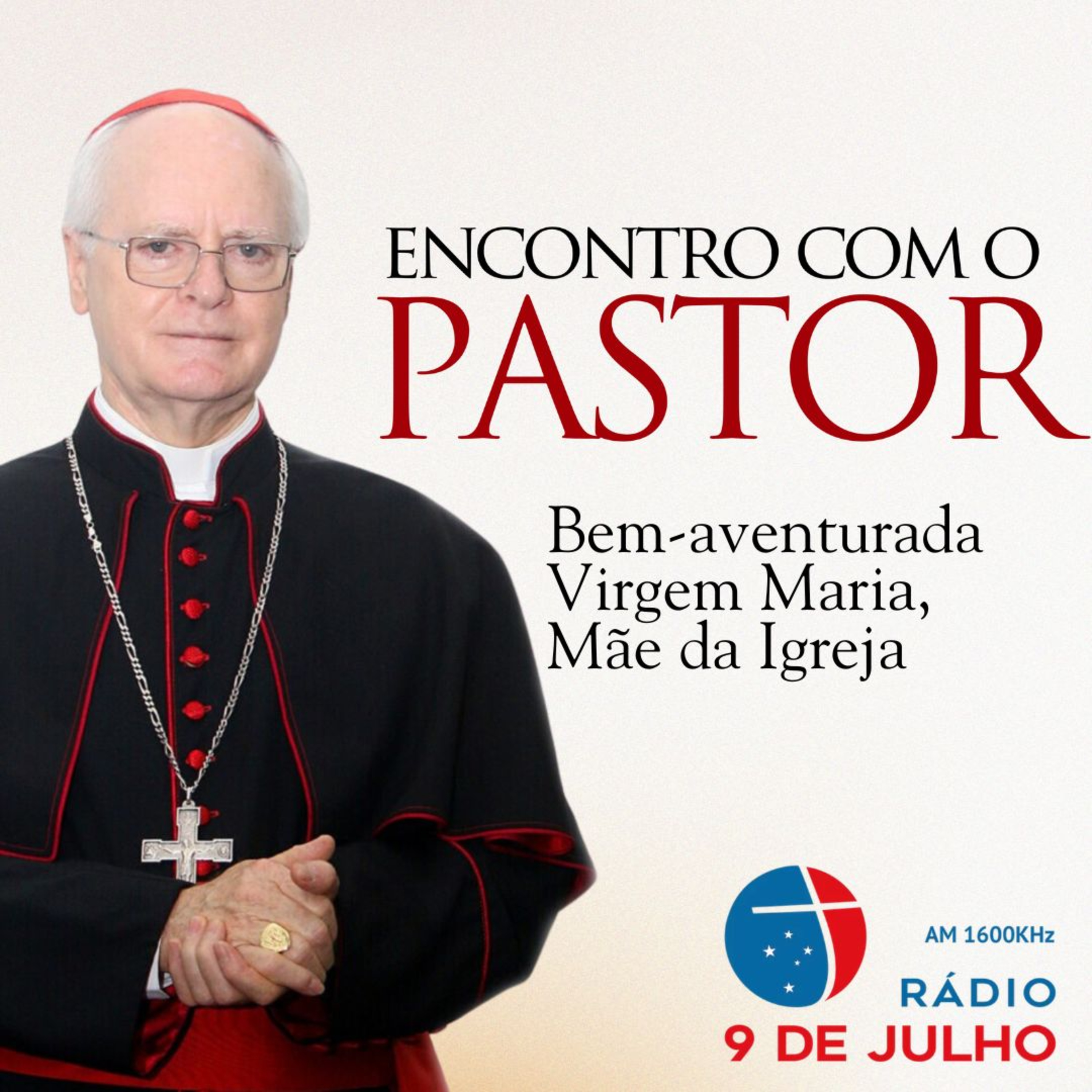 Programa - ENCONTRO COM O PASTOR - Bem-aventurada Virgem Maria, Mãe da Igreja - 25.05.2026 episode artwork