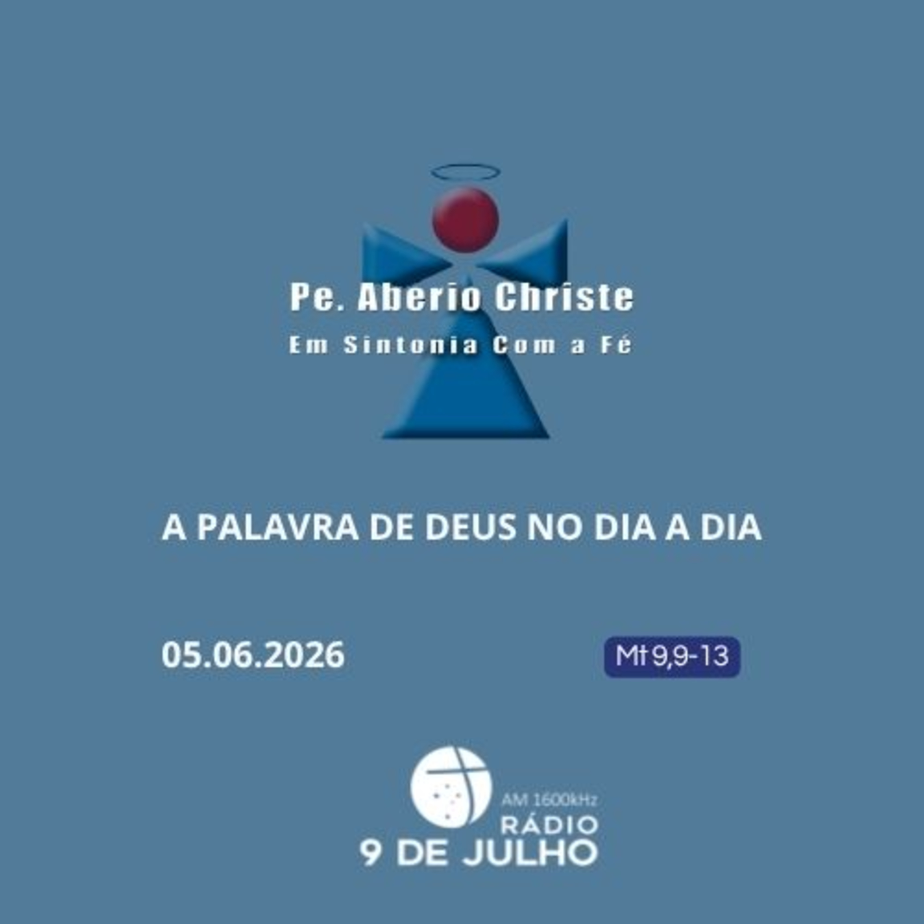 EM SINTONIA COM A FÉ - A PALAVRA DE DEUS NO DIA A DIA - 05.06.2026 episode artwork