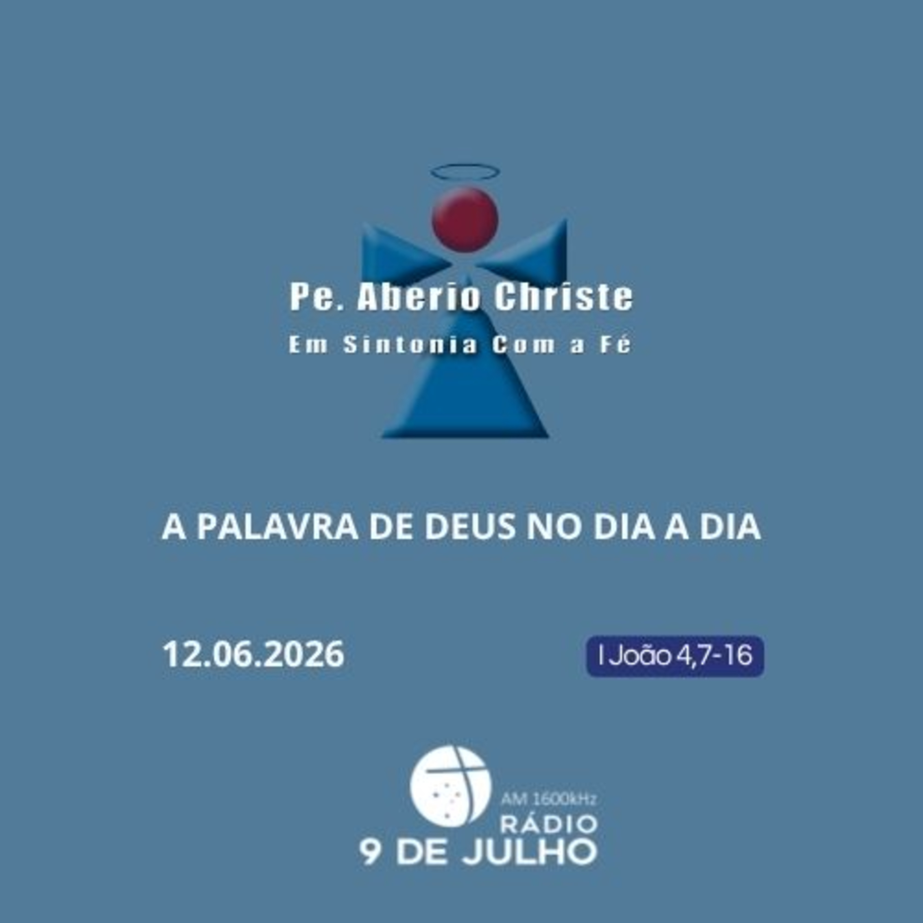 EM SINTONIA COM A FÉ - A PALAVRA DE DEUS NO DIA A DIA - 12.06.2026 episode artwork