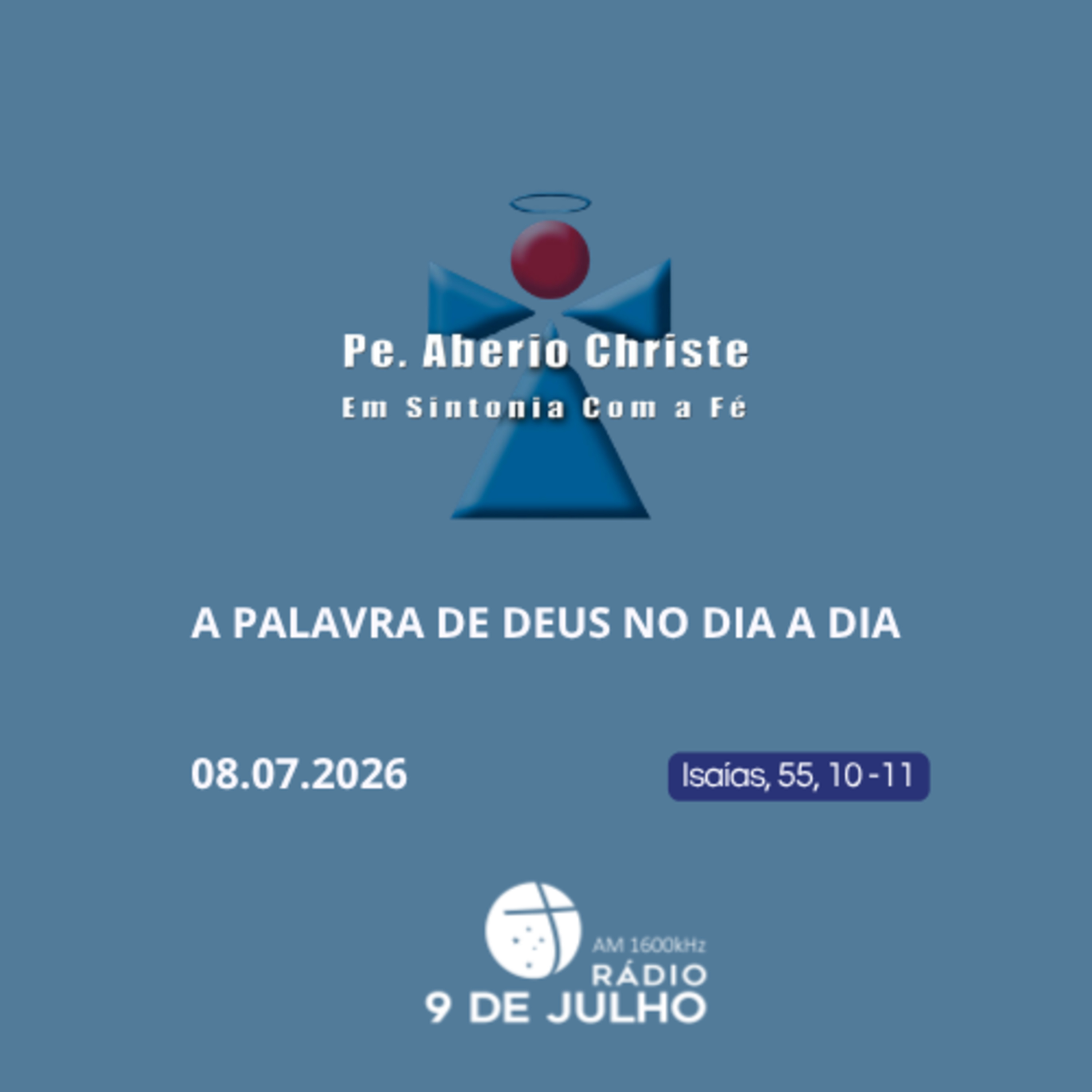 Em Sintonia com a Fé - A Palavra de Deus no Dia a Dia - 08.07.2026 episode artwork