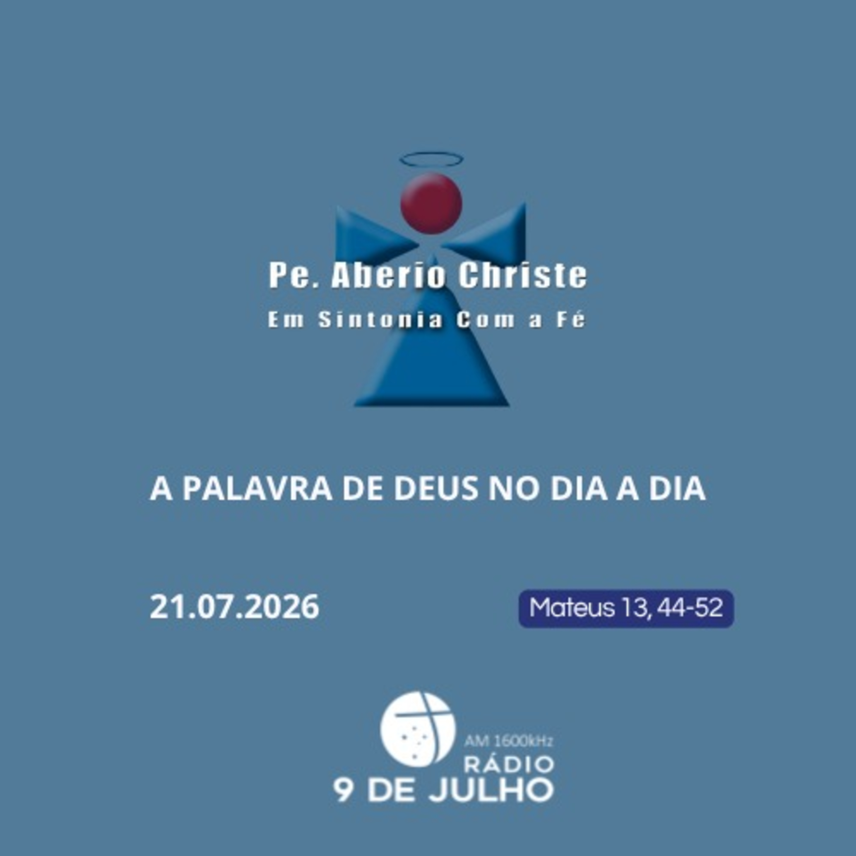 Em Sintonia com a Fé - A Palavra de Deus no Dia a Dia - 21.07.2026 episode artwork