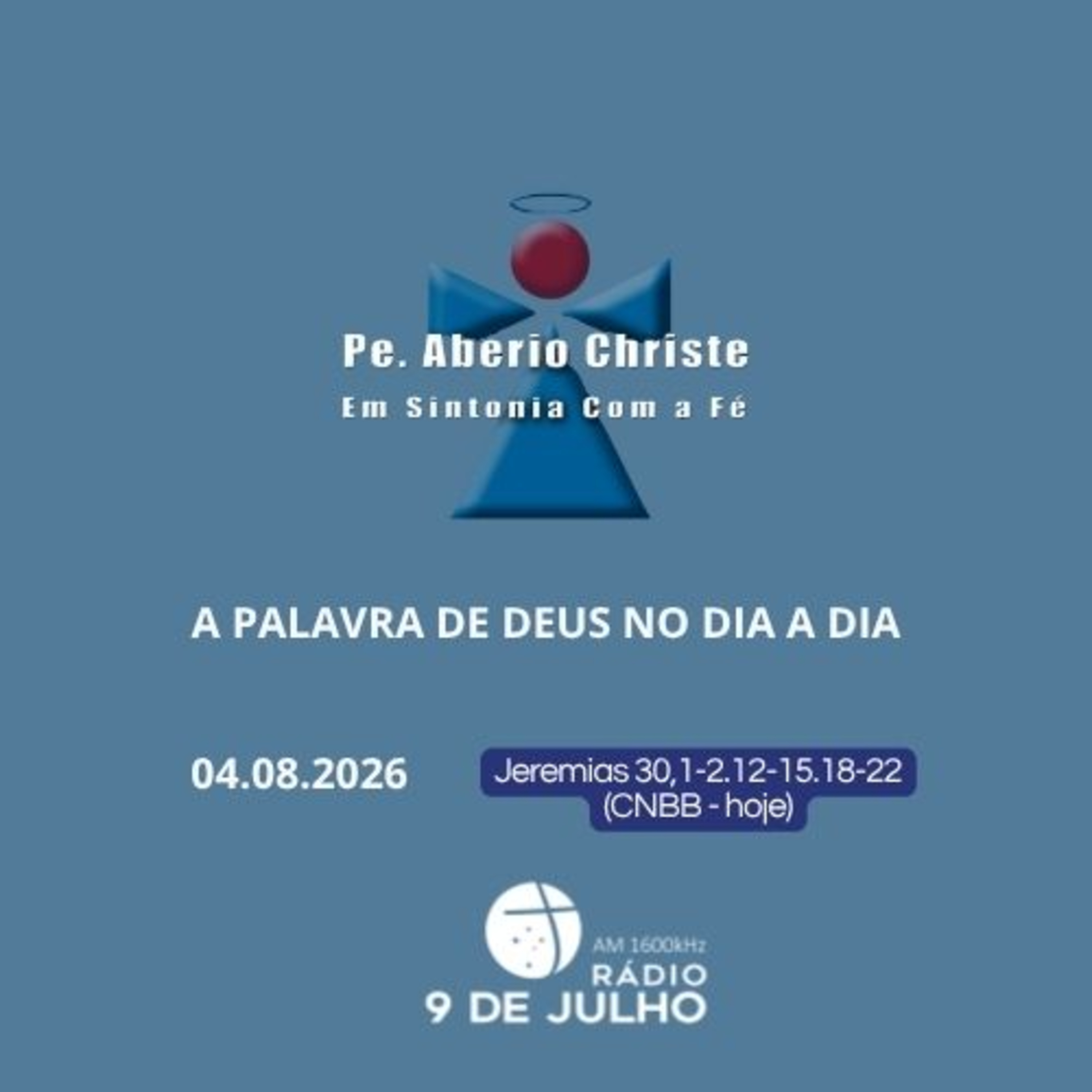 EM SINTONIA COM A FÉ - A PALAVRA DE DEUS NO DIA A DIA - 04/08/2026 episode artwork