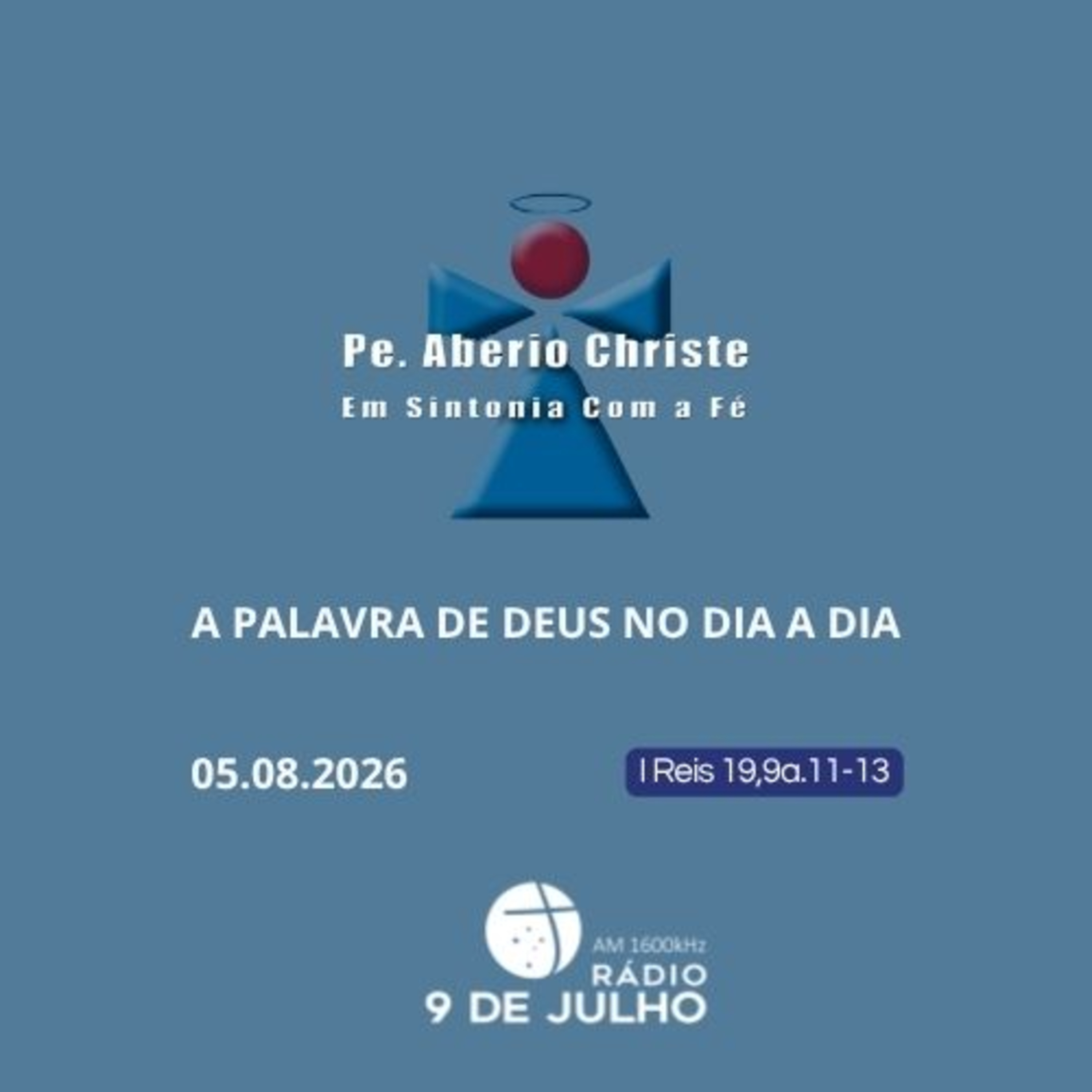 EM SINTONIA COM A FÉ - A PALAVRA DE DEUS NO DIA A DIA - 05/08/2026 episode artwork