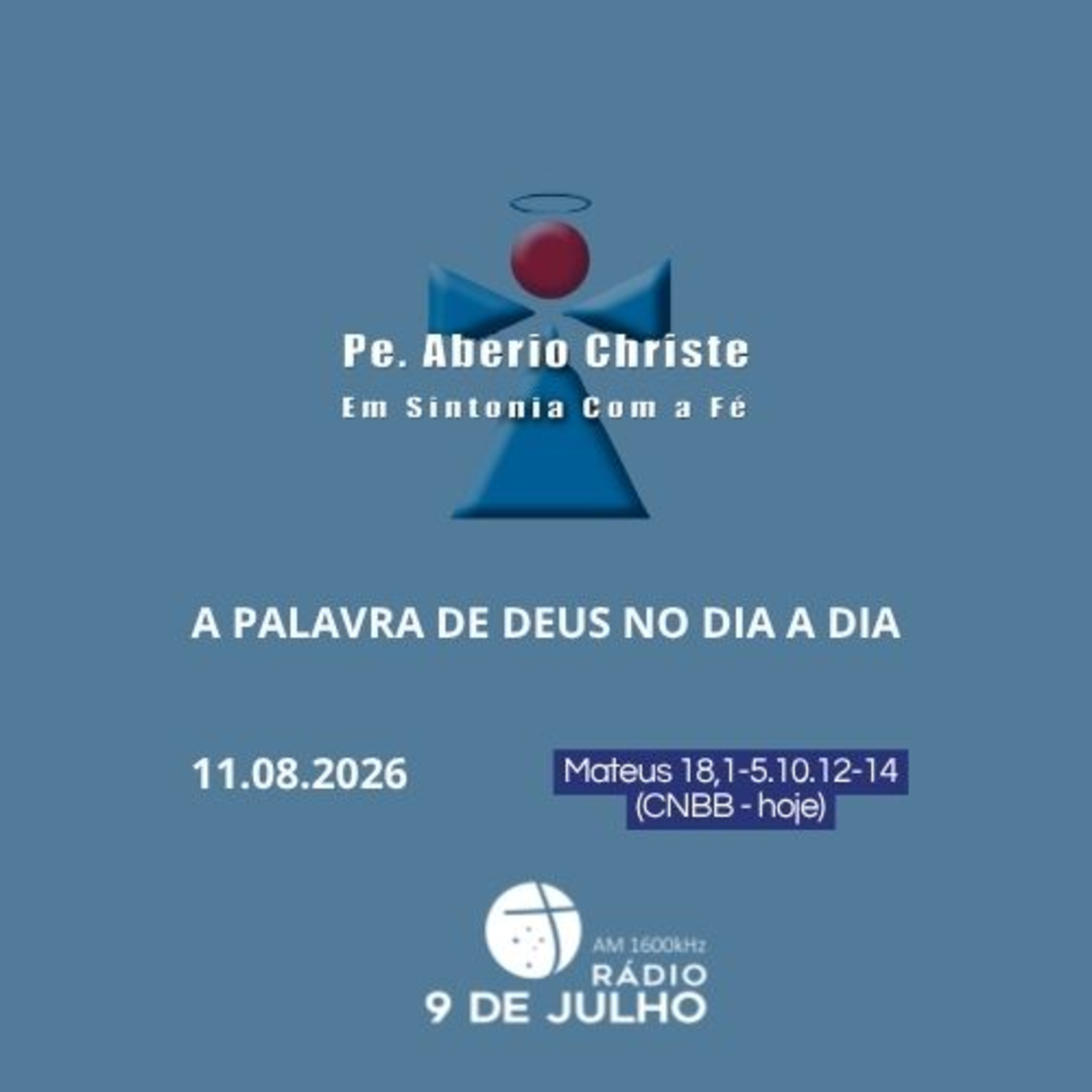 EM SINTONIA COM A FÉ - A PALAVRA DE DEUS NO DIA A DIA - 11/08/2026 episode artwork