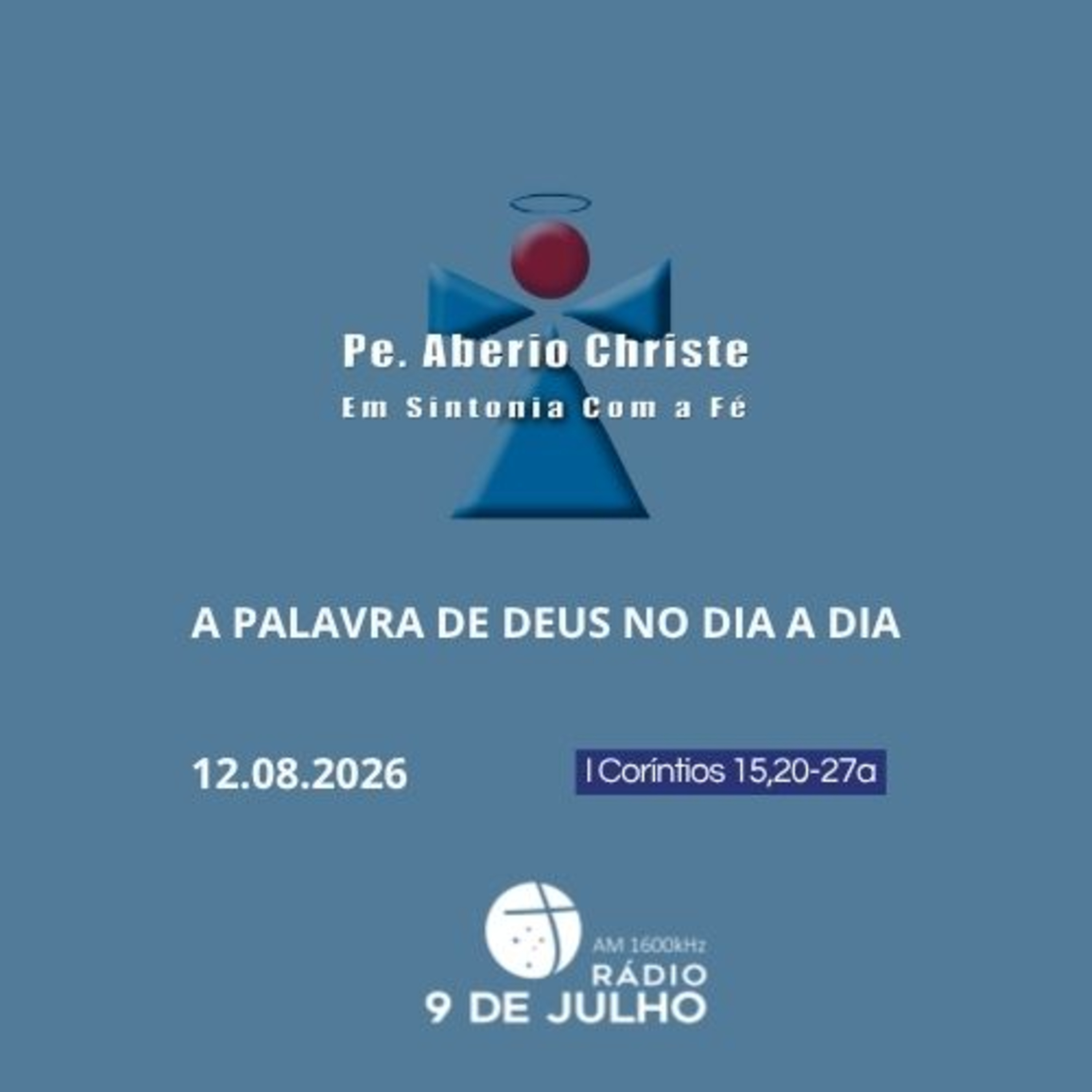 EM SINTONIA COM A FÉ - A PALAVRA DE DEUS NO DIA A DIA - 12/08/2026  episode artwork