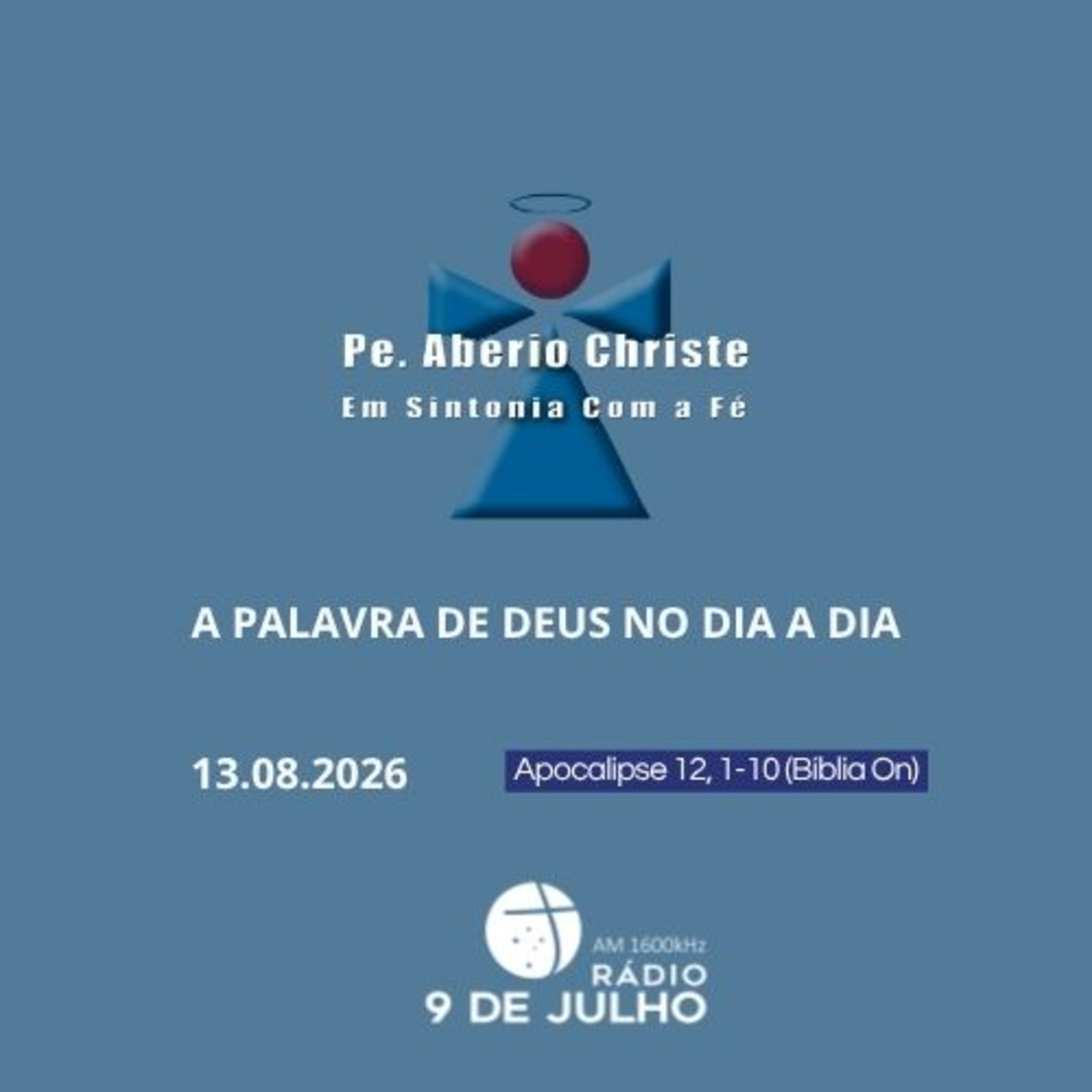EM SINTONIA COM A FÉ - A PALAVRA DE DEUS NO DIA A DIA - 13/08/2026  episode artwork