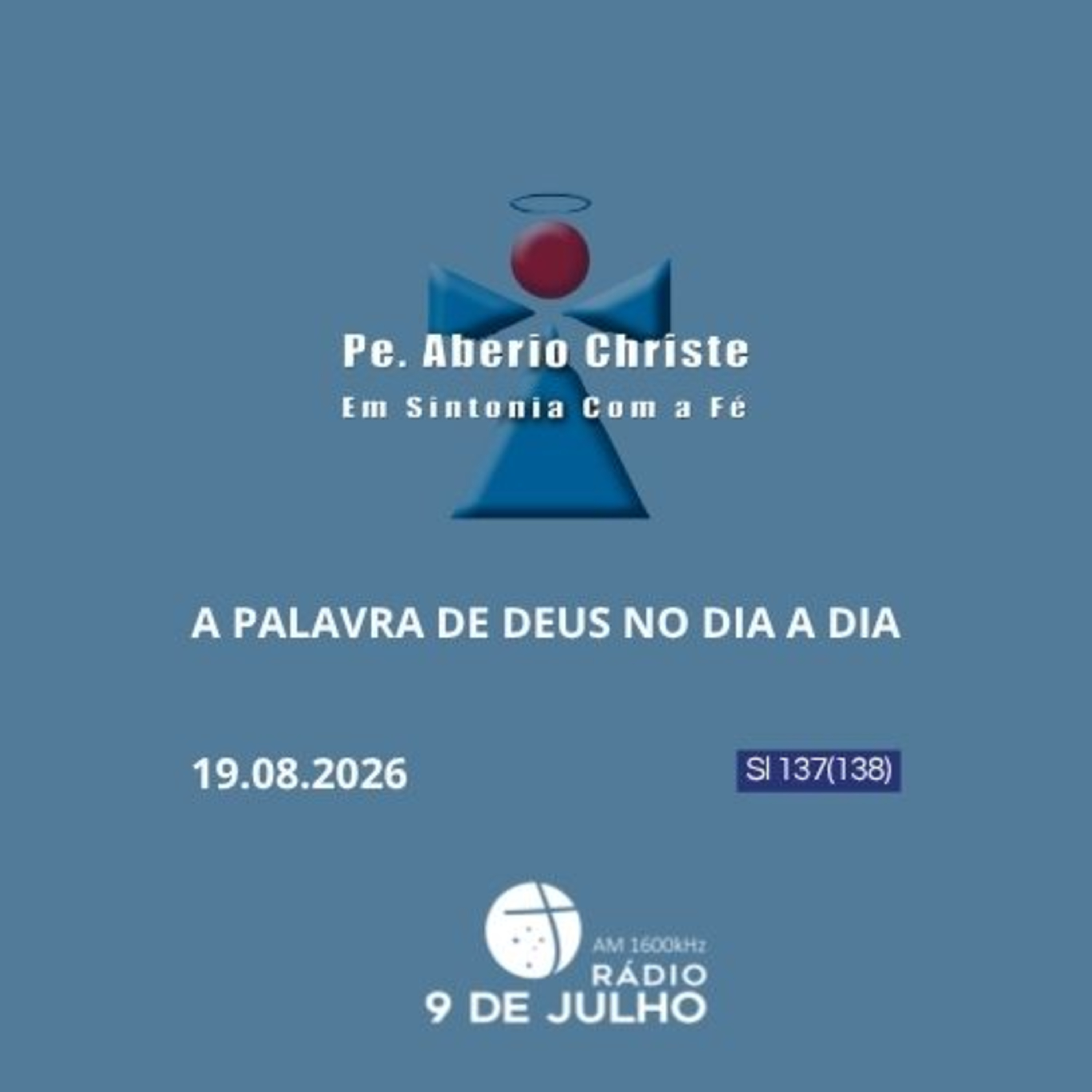EM SINTONIA COM A FÉ - A PALAVRA DE DEUS NO DIA A DIA - 19/08/2026  episode artwork