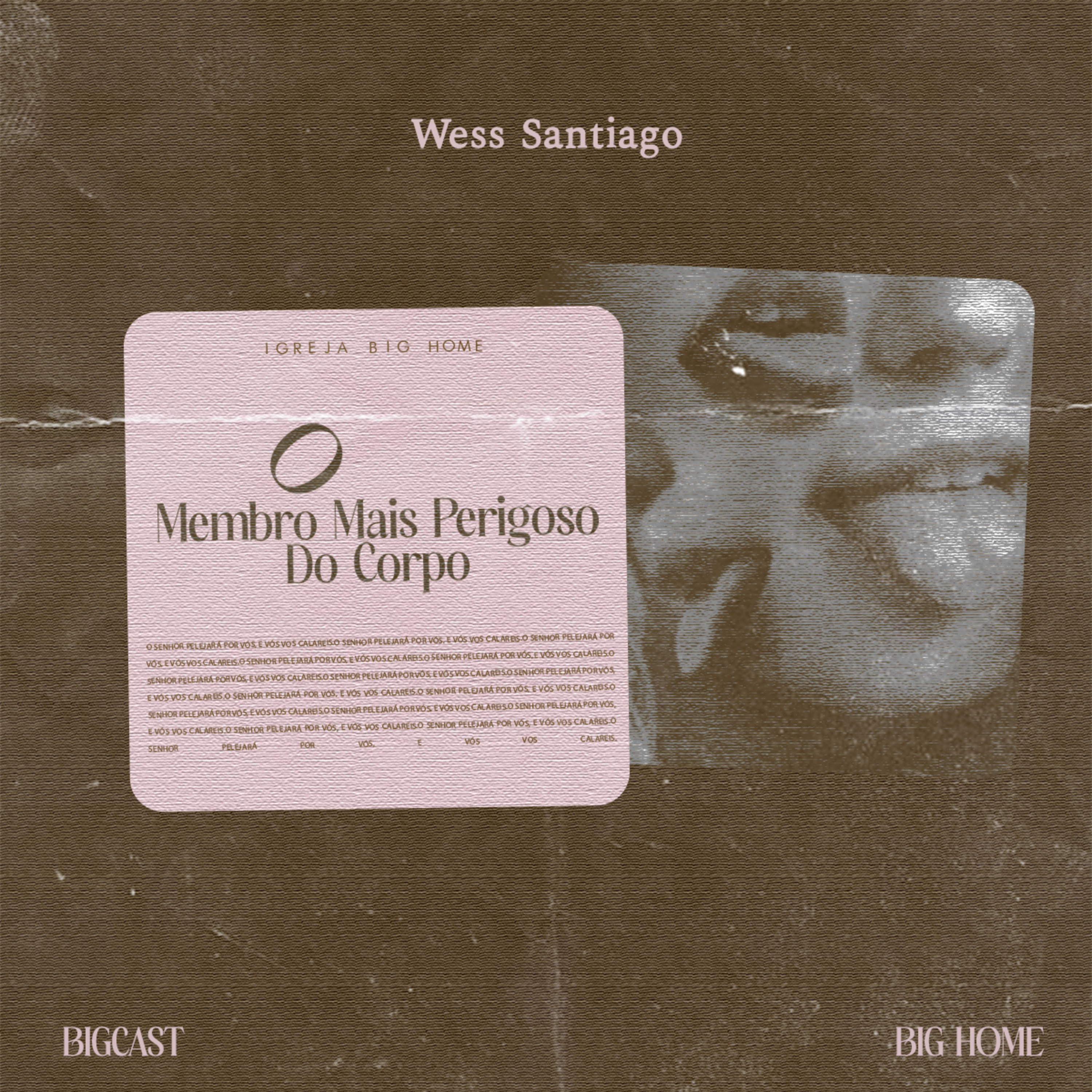 O Membro mais perigoso do corpo II Wess Santiago  episode artwork