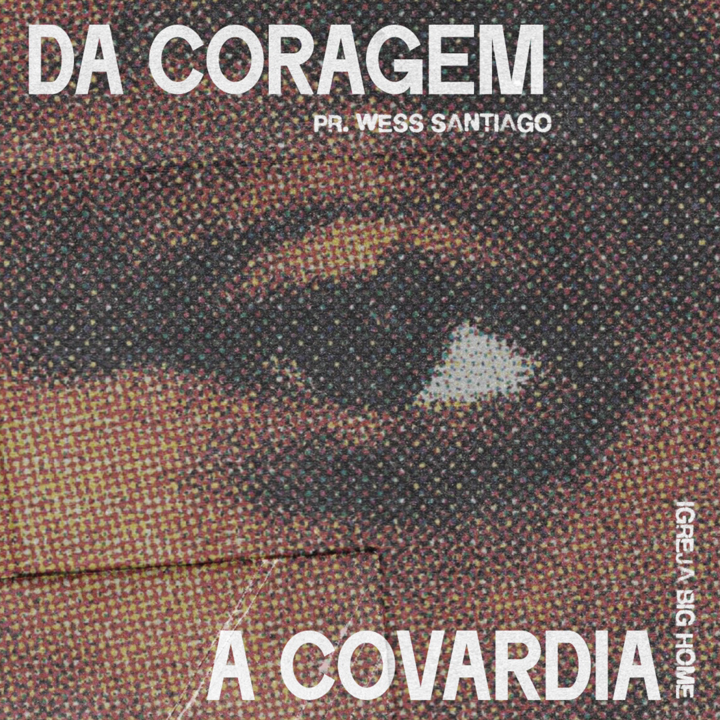Da coragem a covardia || Wess Santiago episode artwork