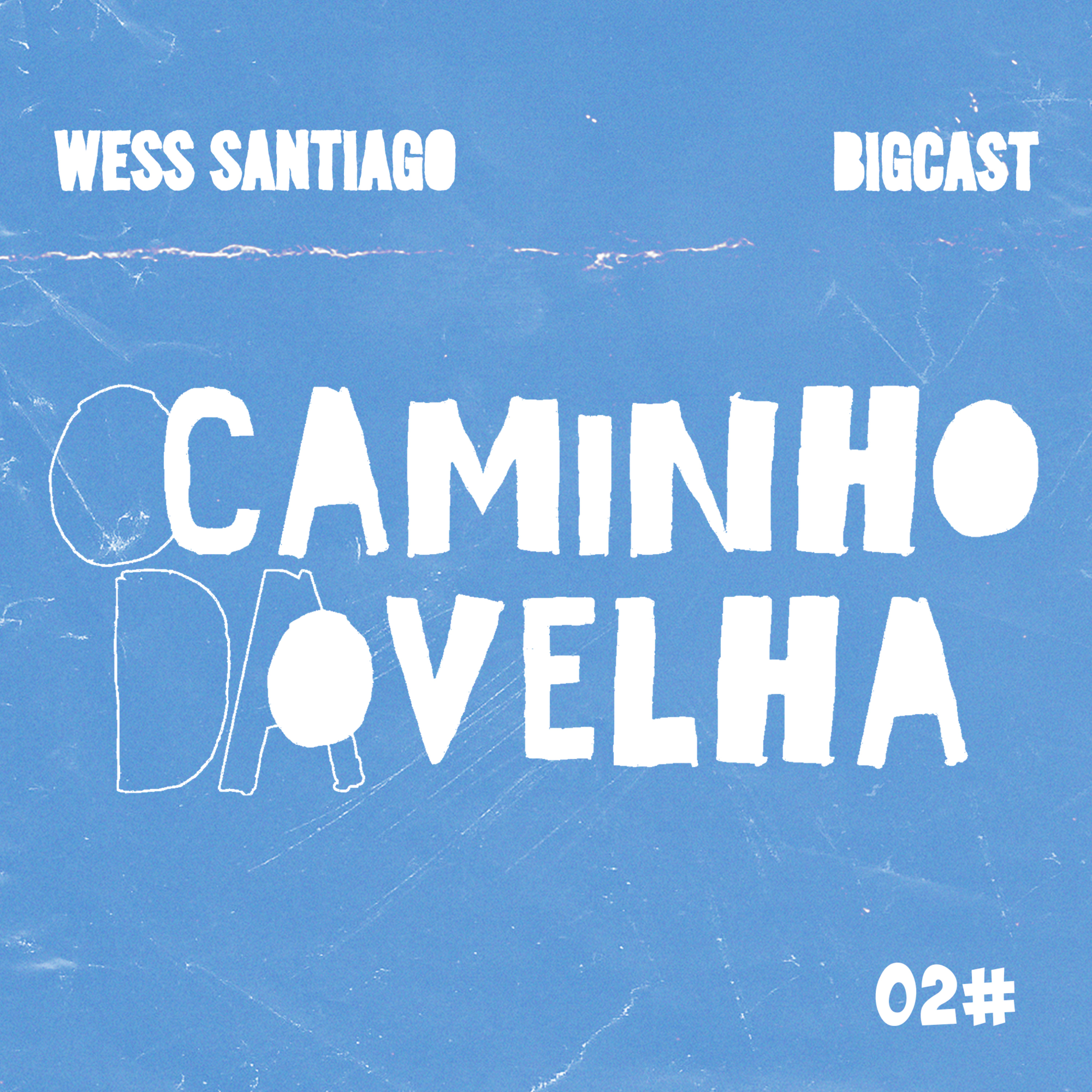 O Caminho da Ovelha #02 || Wess Santiago episode artwork