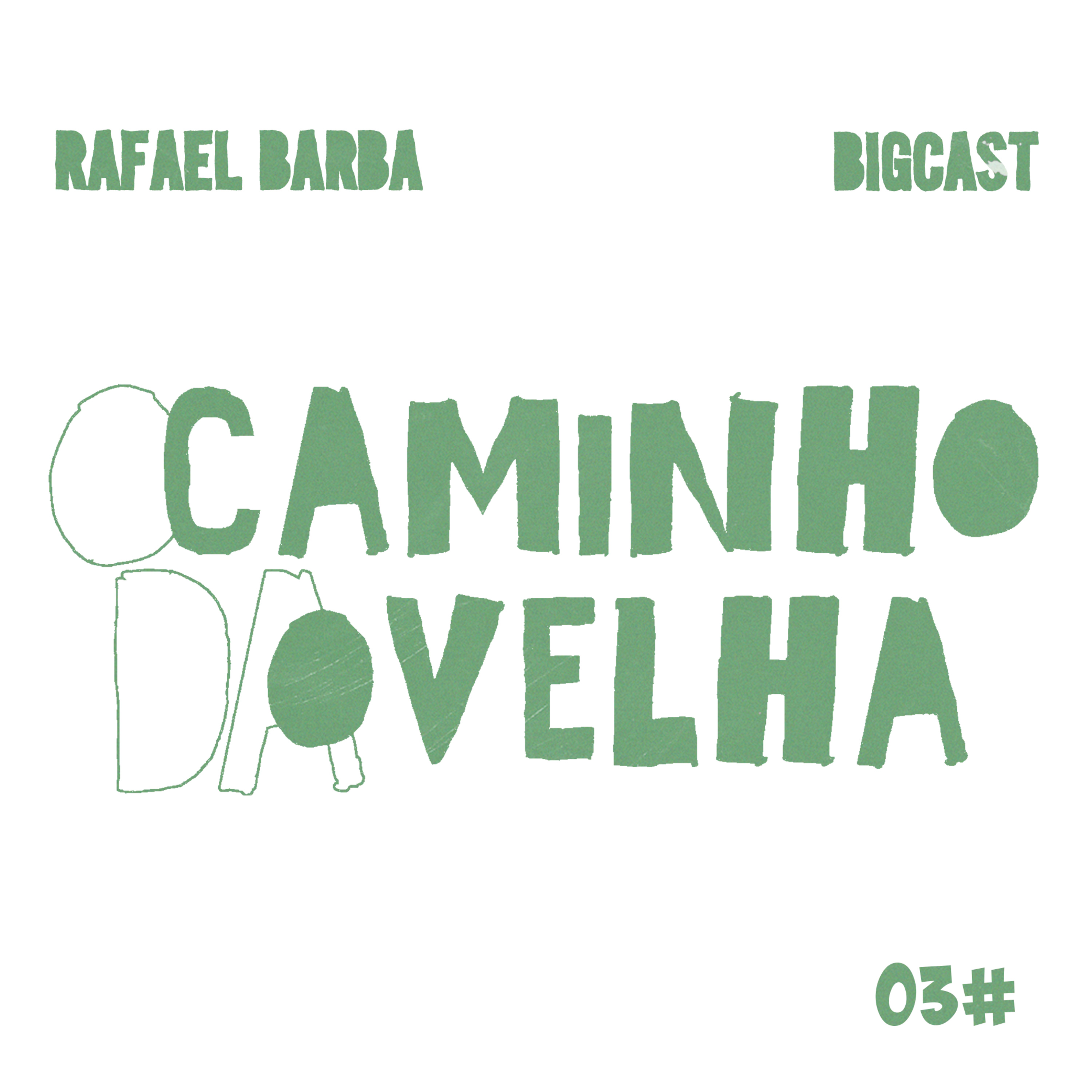 O Caminho da Ovelha #03 || Rafael Barba episode artwork