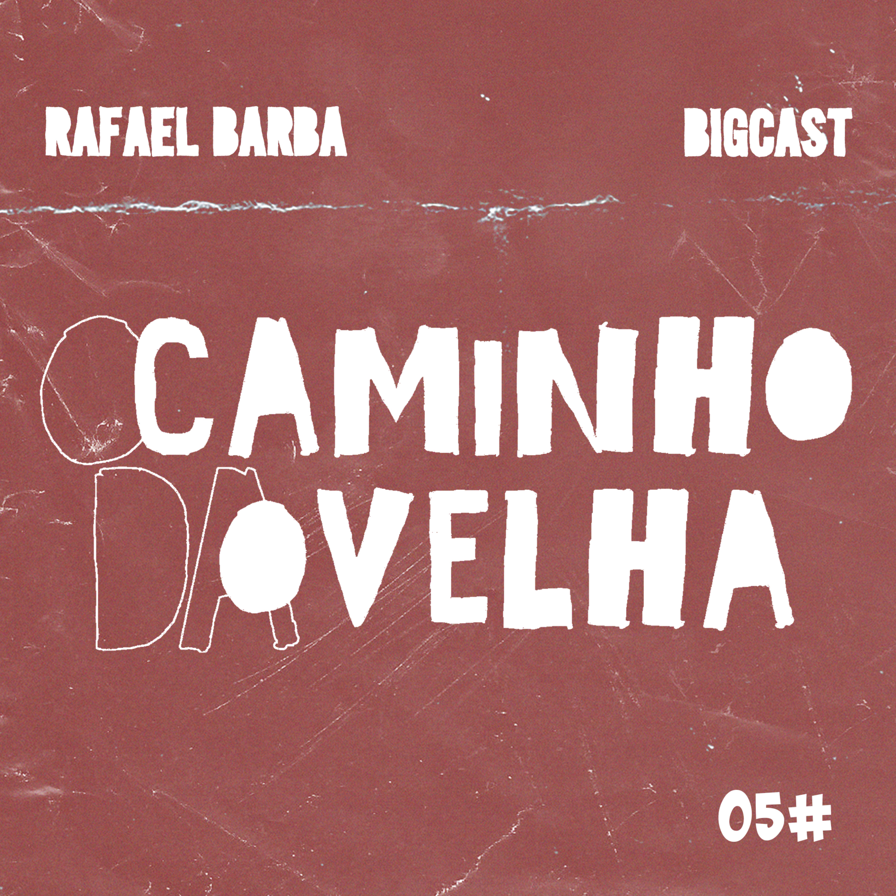 O Caminho da Ovelha #05 || Rafael Barba episode artwork