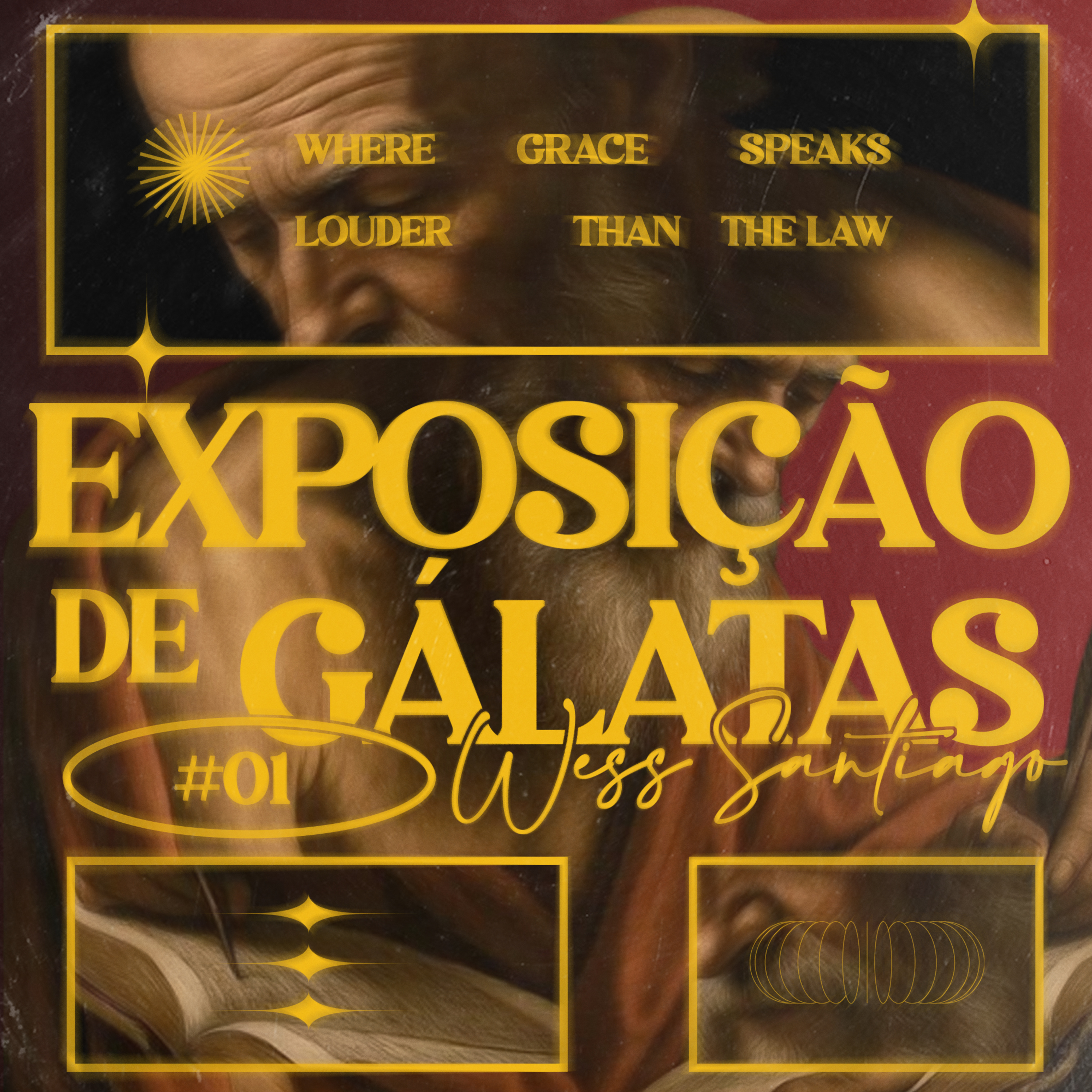 Exposição de Gálatas #01 || Wess Santiago episode artwork