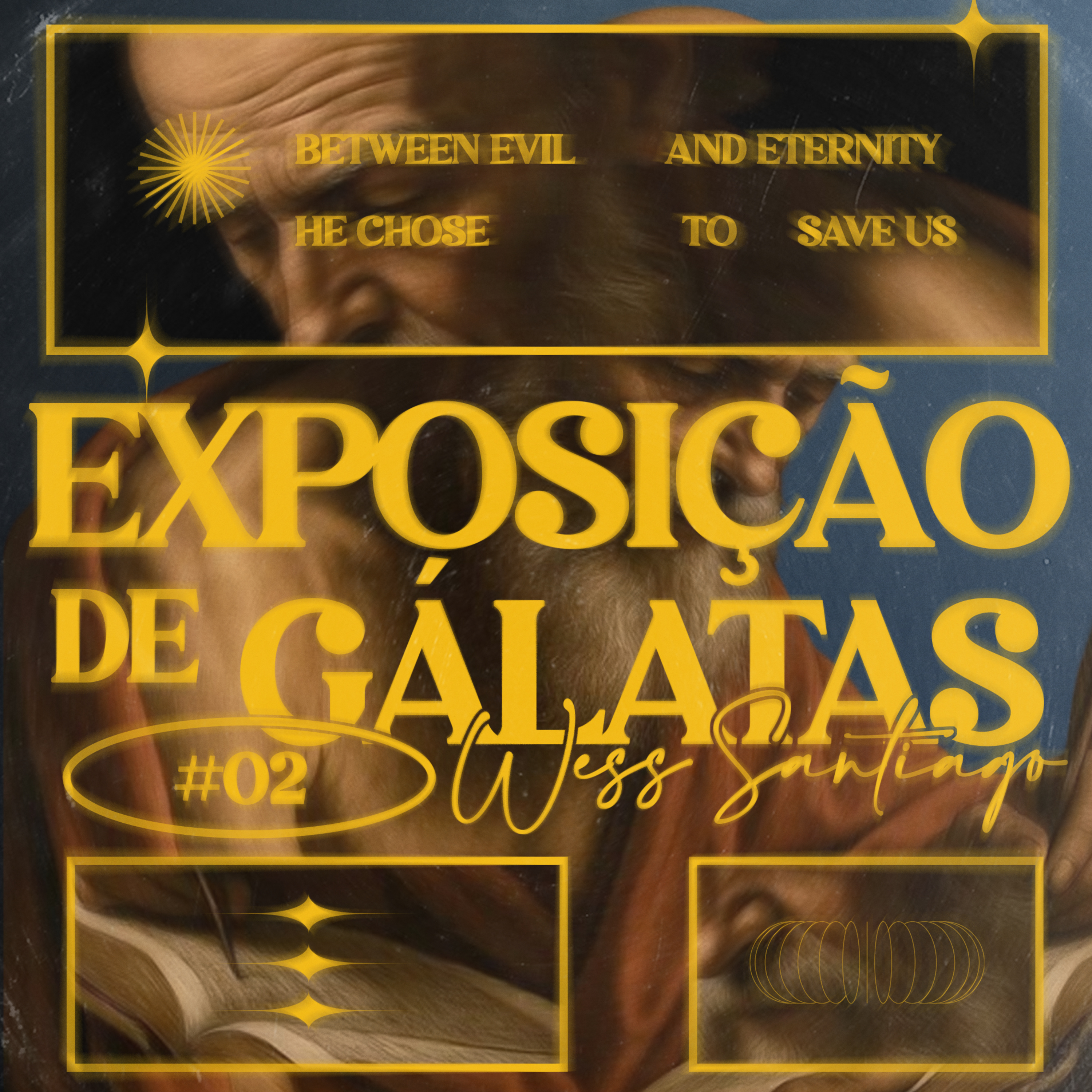 Exposição de Gálatas #02 || Wess Santiago episode artwork