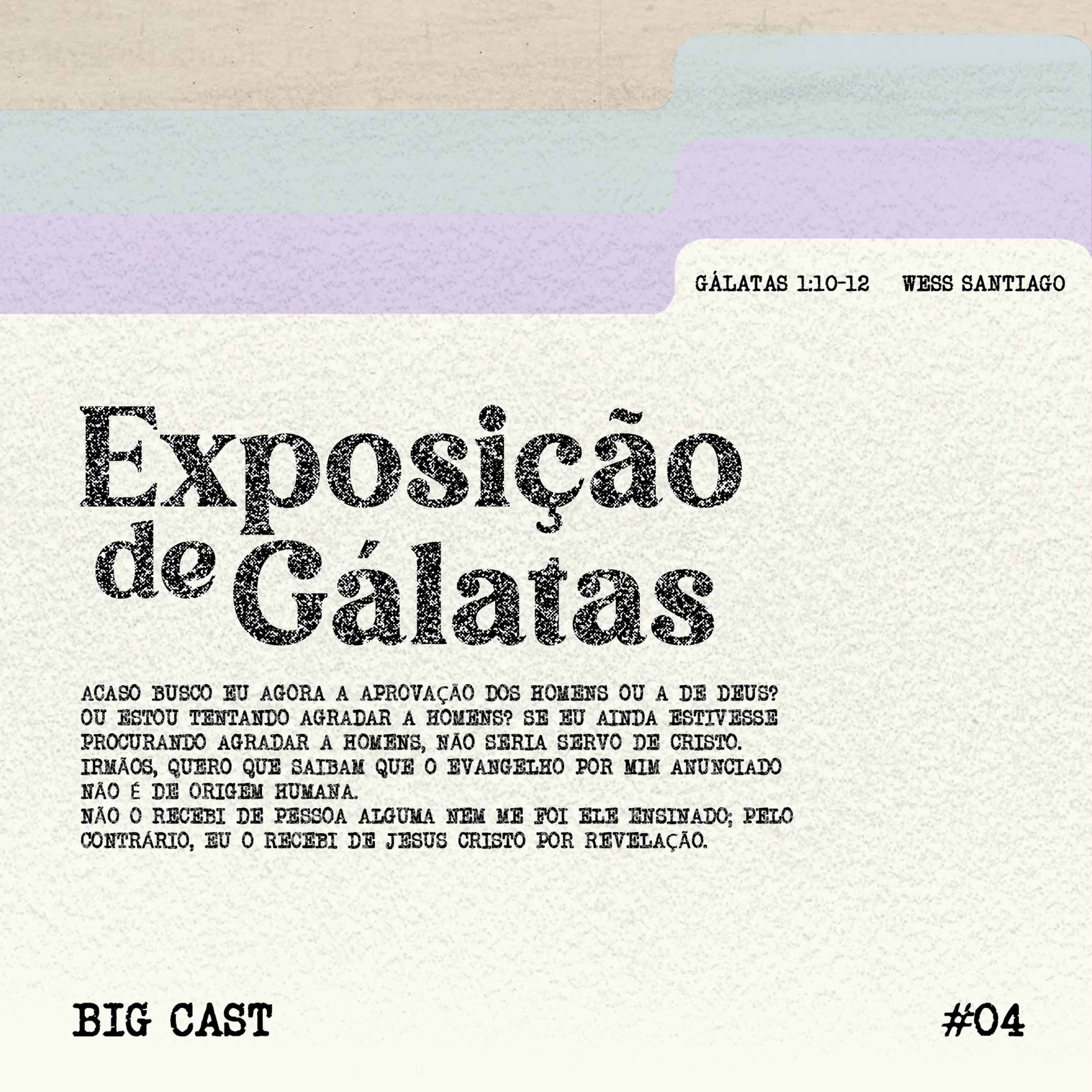 Exposição de Gálatas #04 || Wess Santiago episode artwork