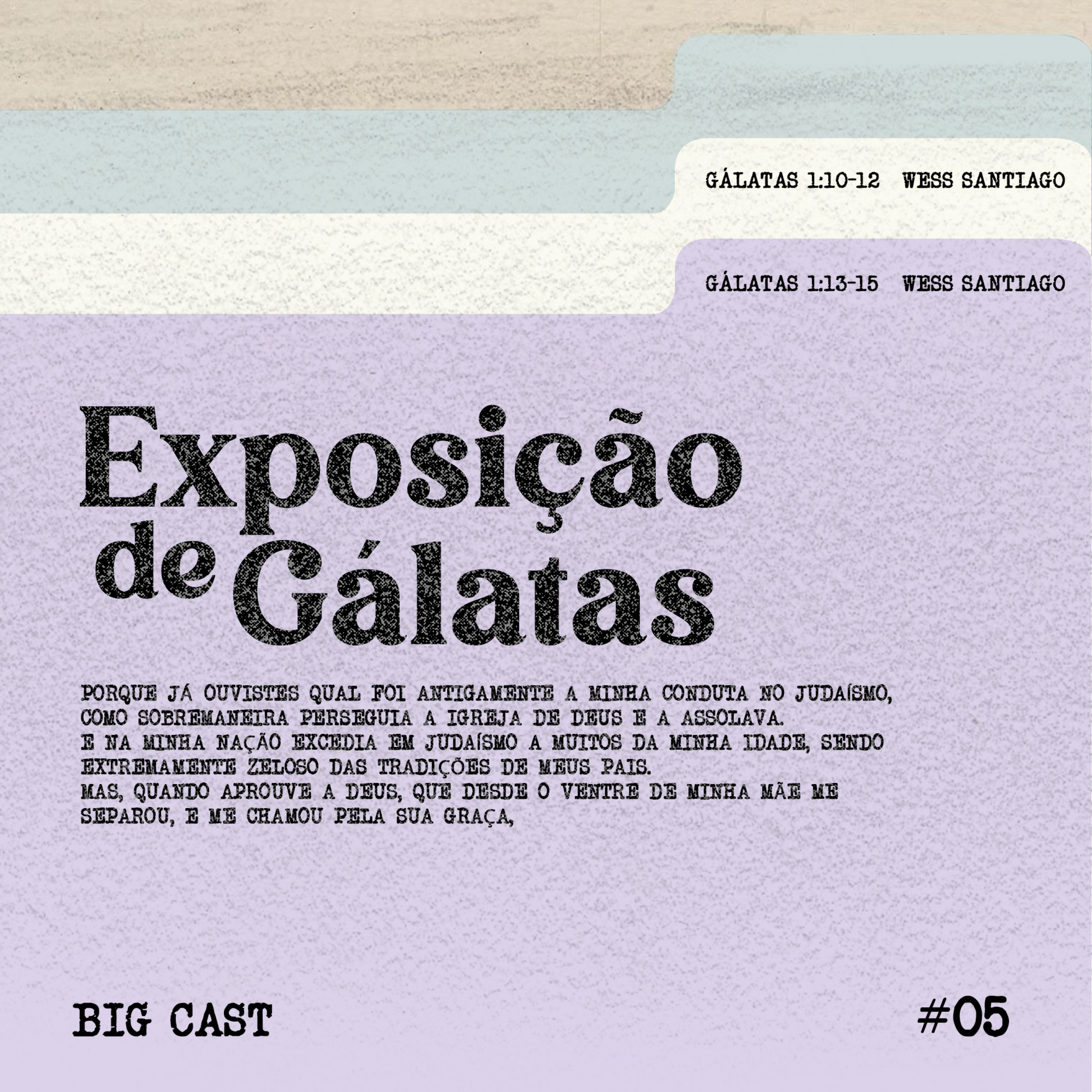 Exposição de Gálatas #05 || Wess Santiago episode artwork