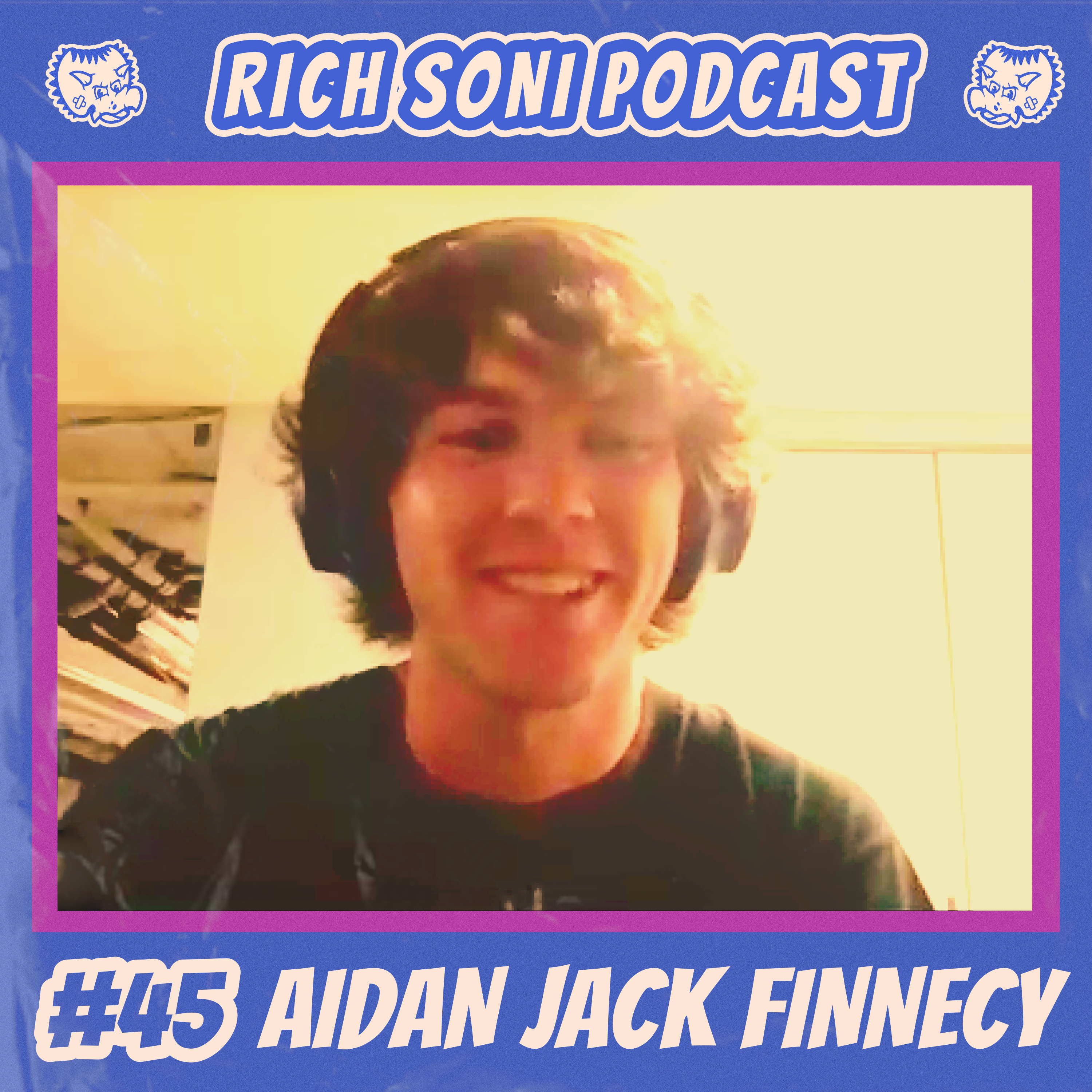 #45 - Aidan Jack Finnecy episode artwork