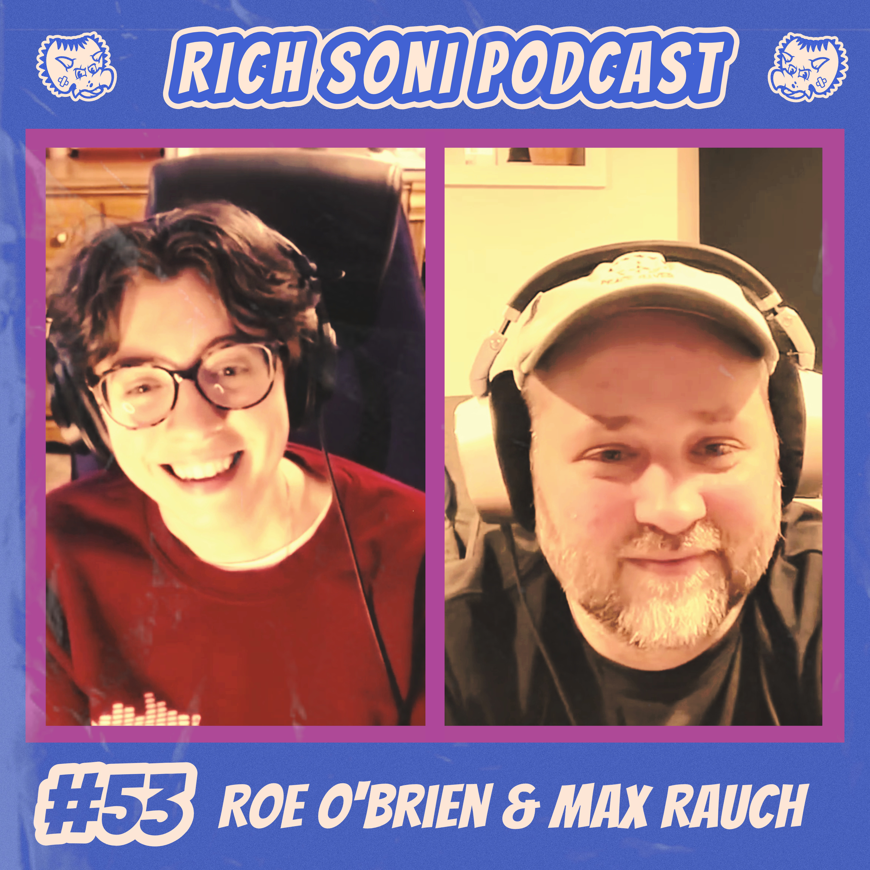 #53 - Roe O'Brien & Max Rauch episode artwork