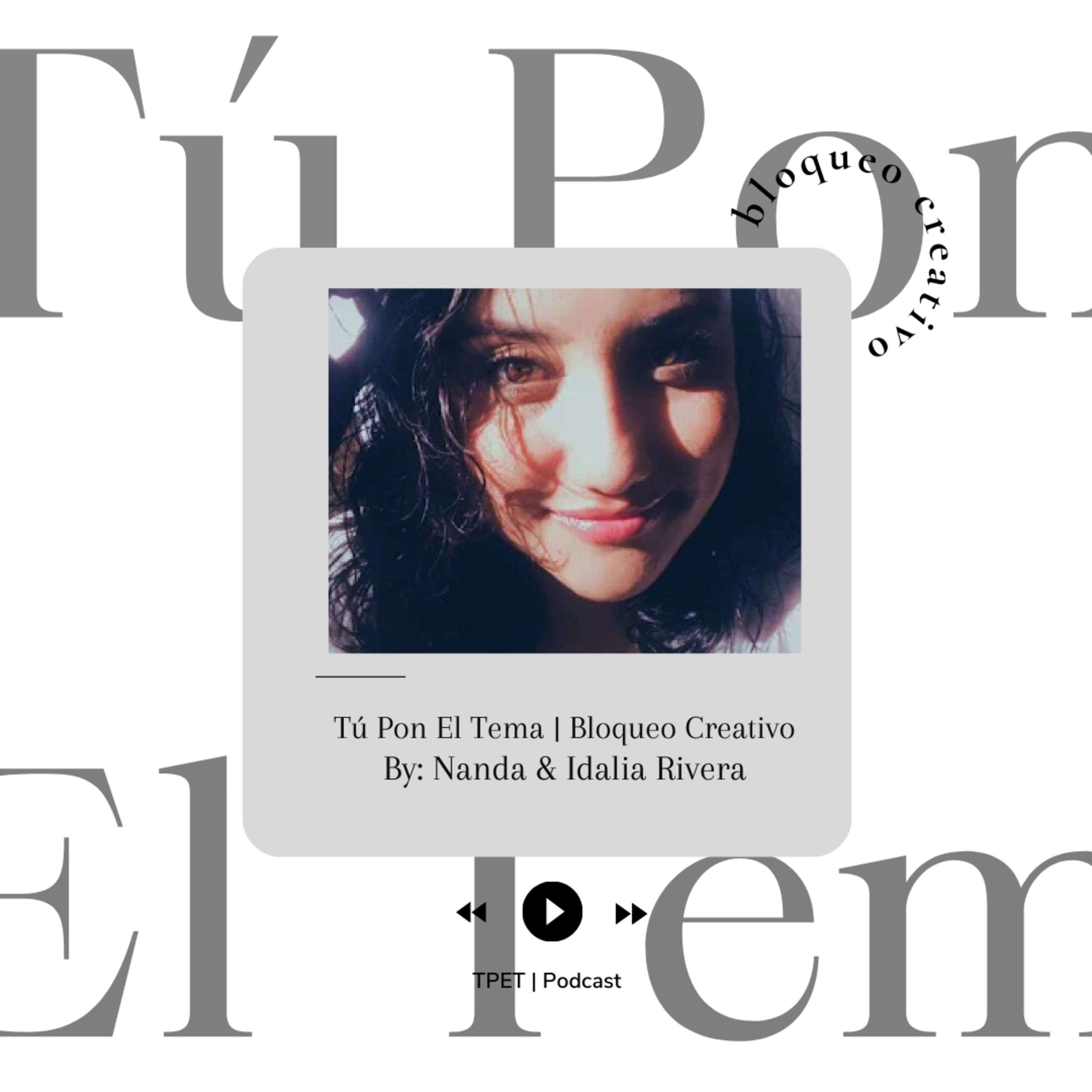 Bloqueo Creativo x Idalia Rivera episode artwork