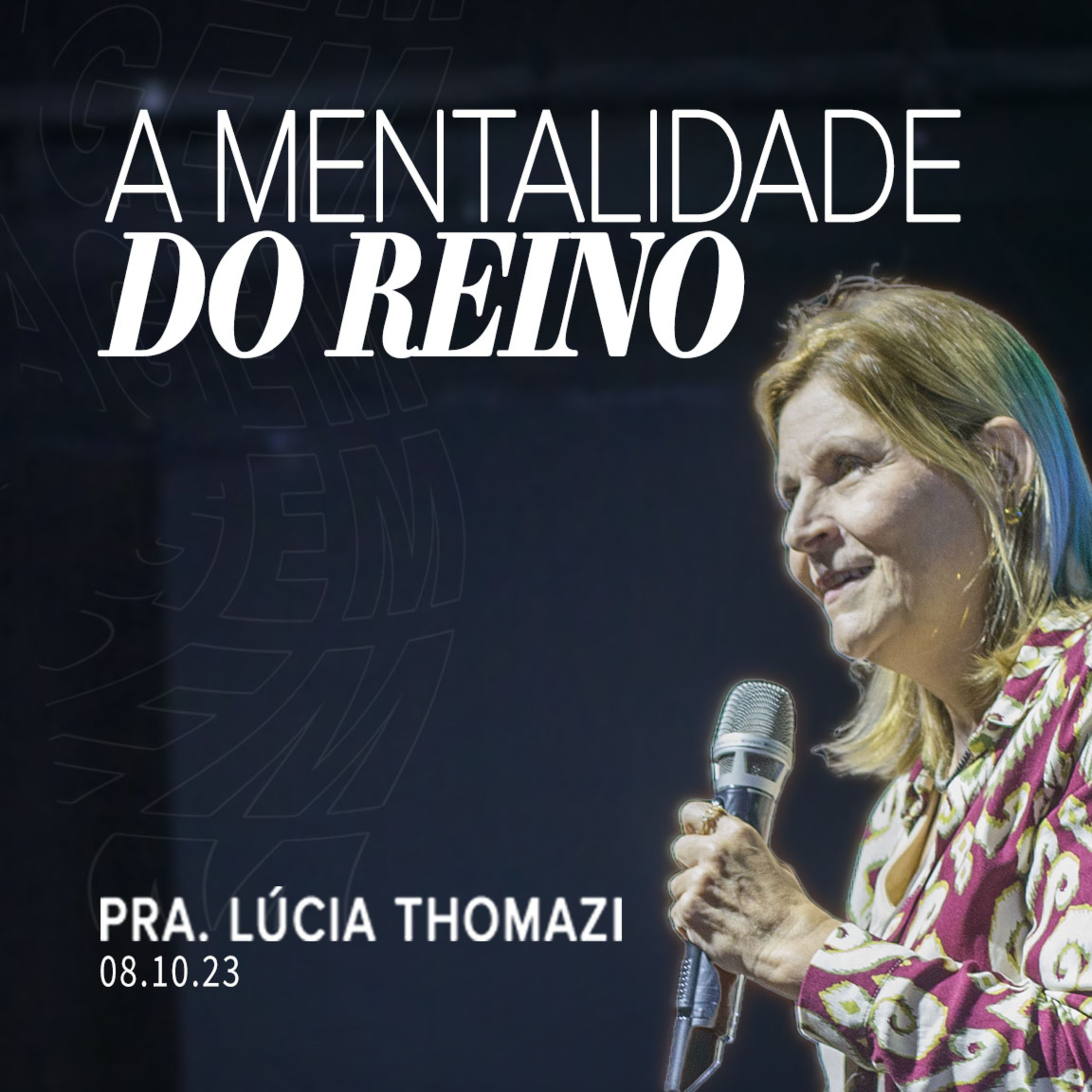 A MENTALIDADE DO REINO | Pra. Lucia Thomazi episode artwork