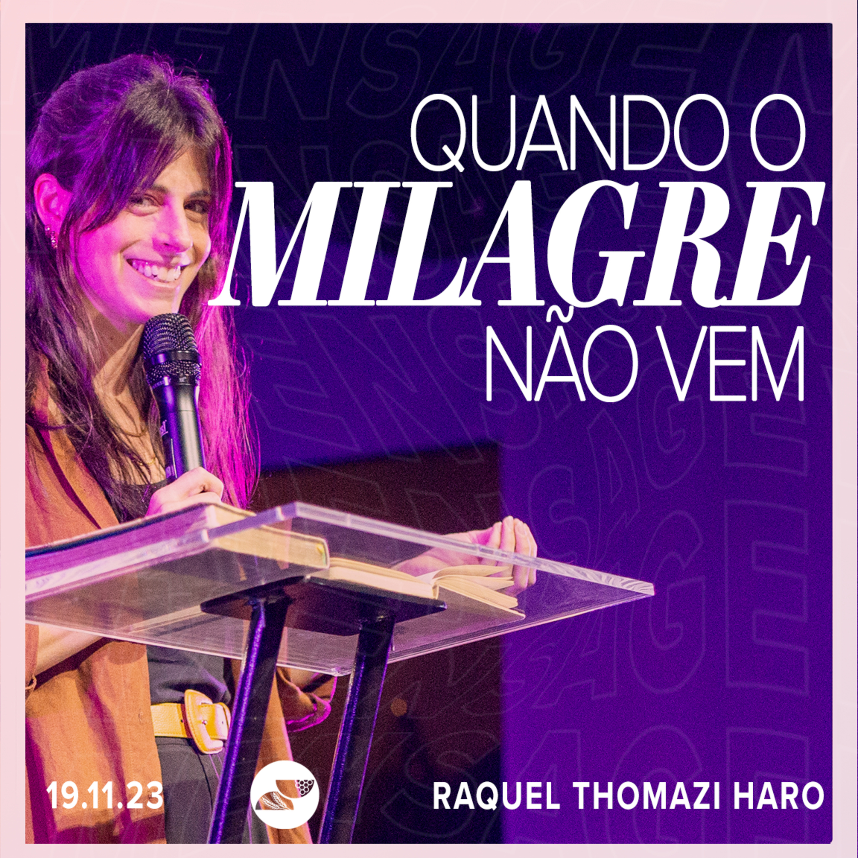 QUANDO O MILAGRE NÃO VEM | Raquel Thomazi episode artwork