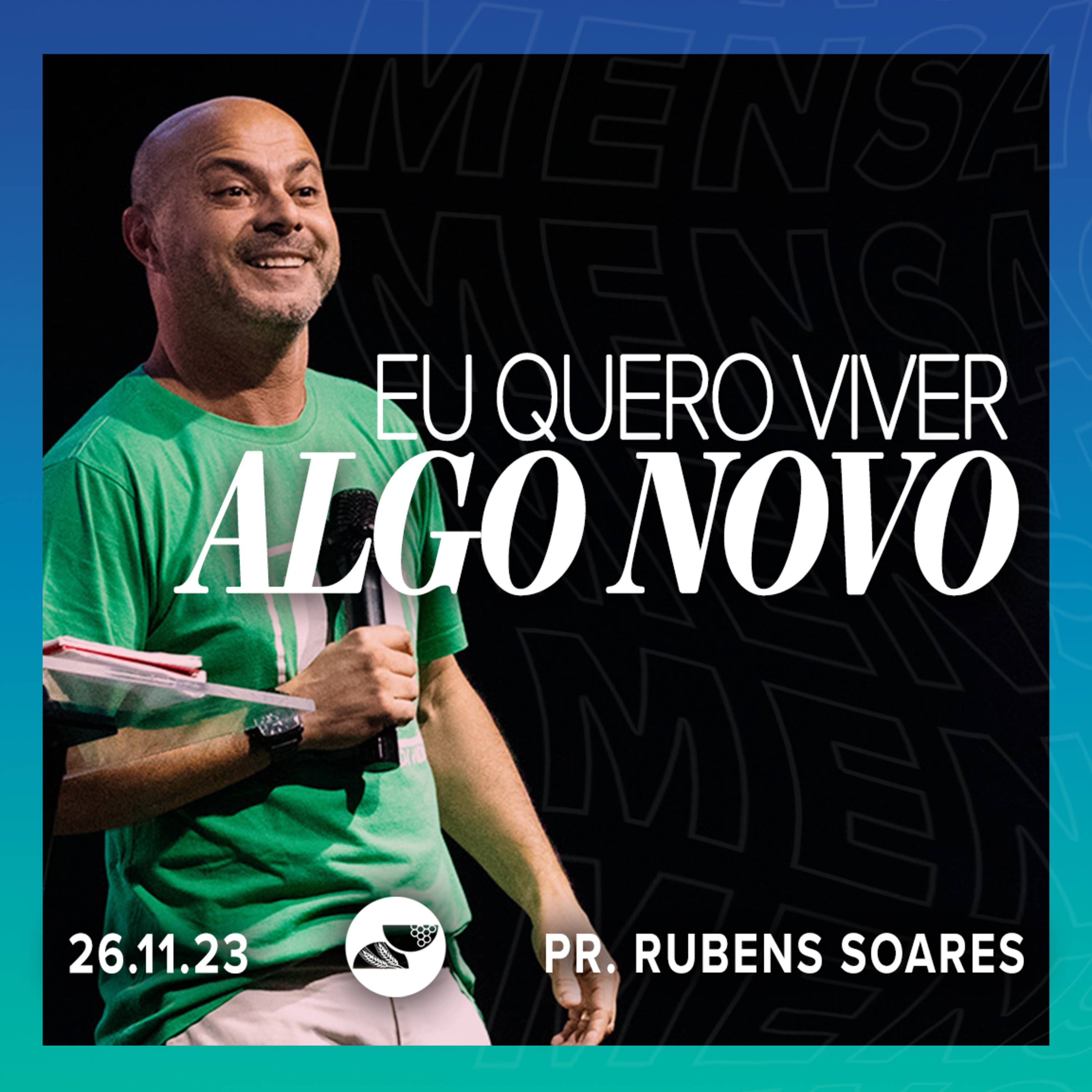 Eu Quero Viver Algo Novo | PR. Rubens Soares episode artwork