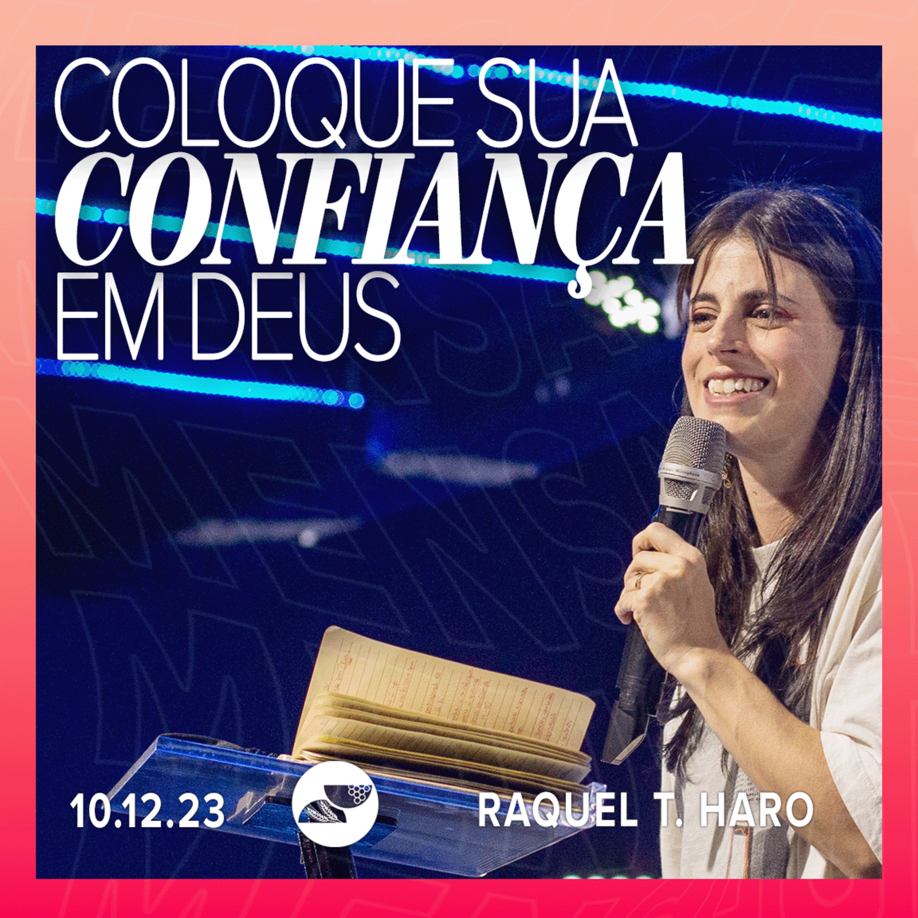 COLOQUE SUA CONFIANÇA EM DEUS | Raquel Thomazi Haro - 10.12 episode artwork