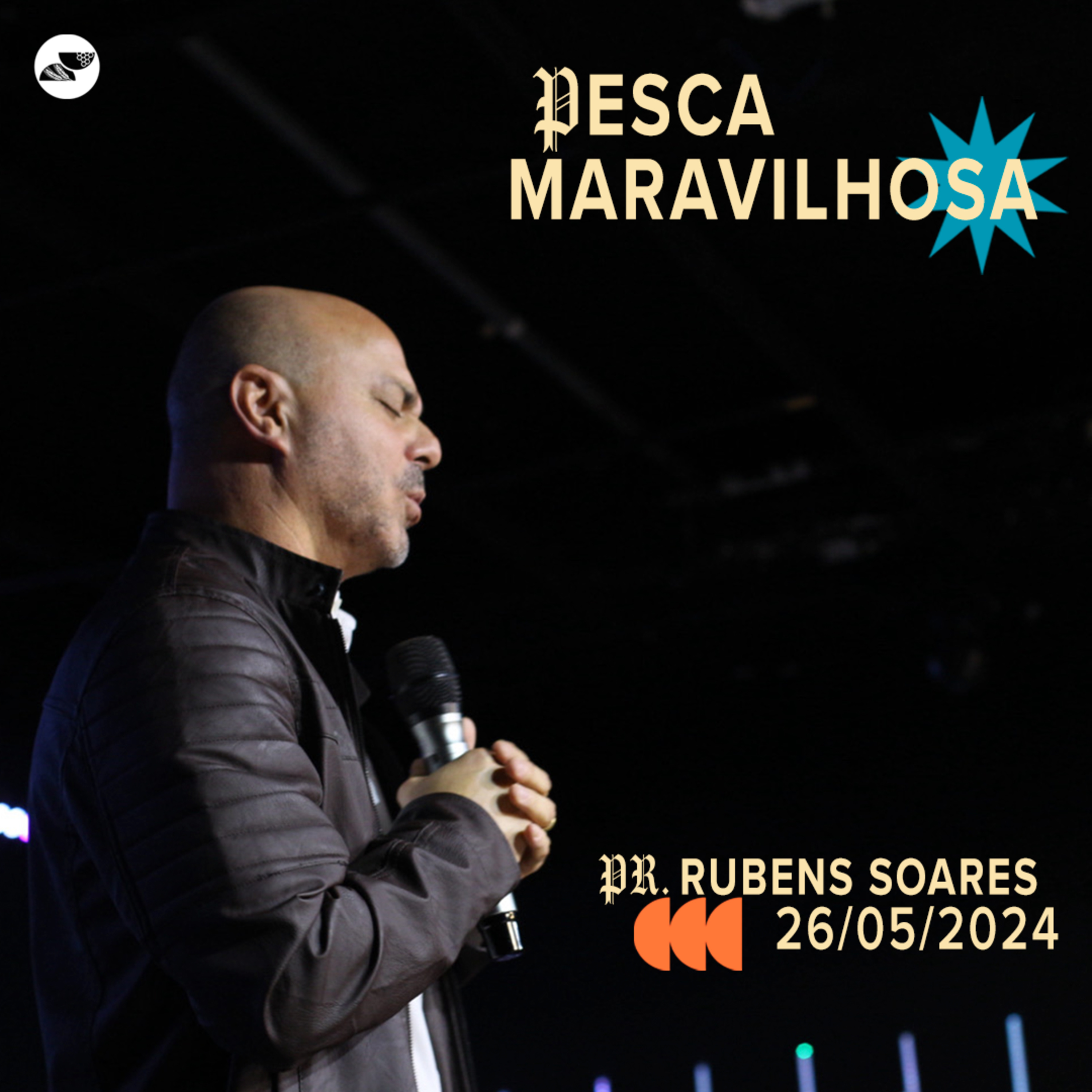 PESCA MARAVILHOSA | Pr. Rubens Soares - 26.05.2024 episode artwork