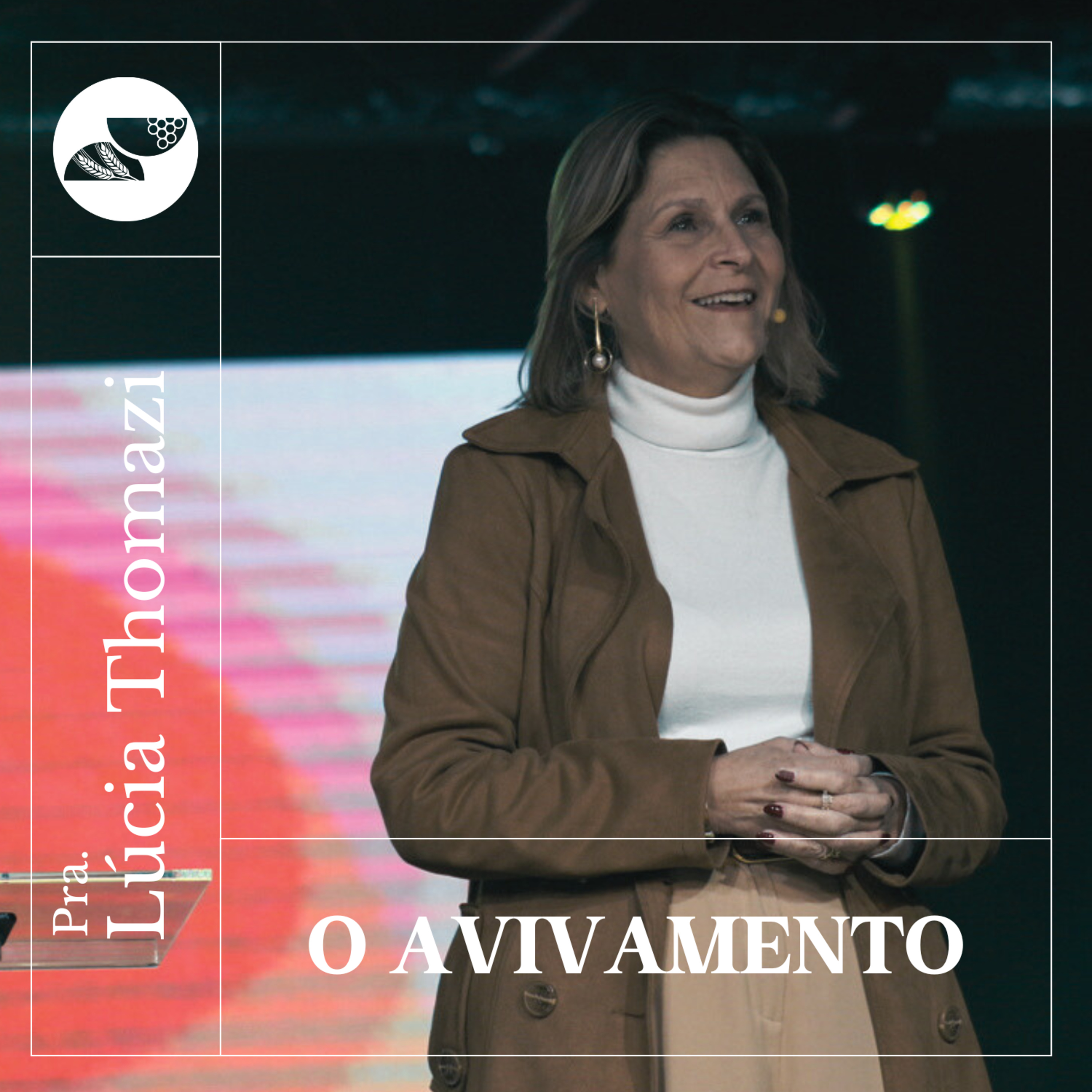 O AVIVAMENTO | Pra. Lúcia Thomazi - 14.07.2024 episode artwork