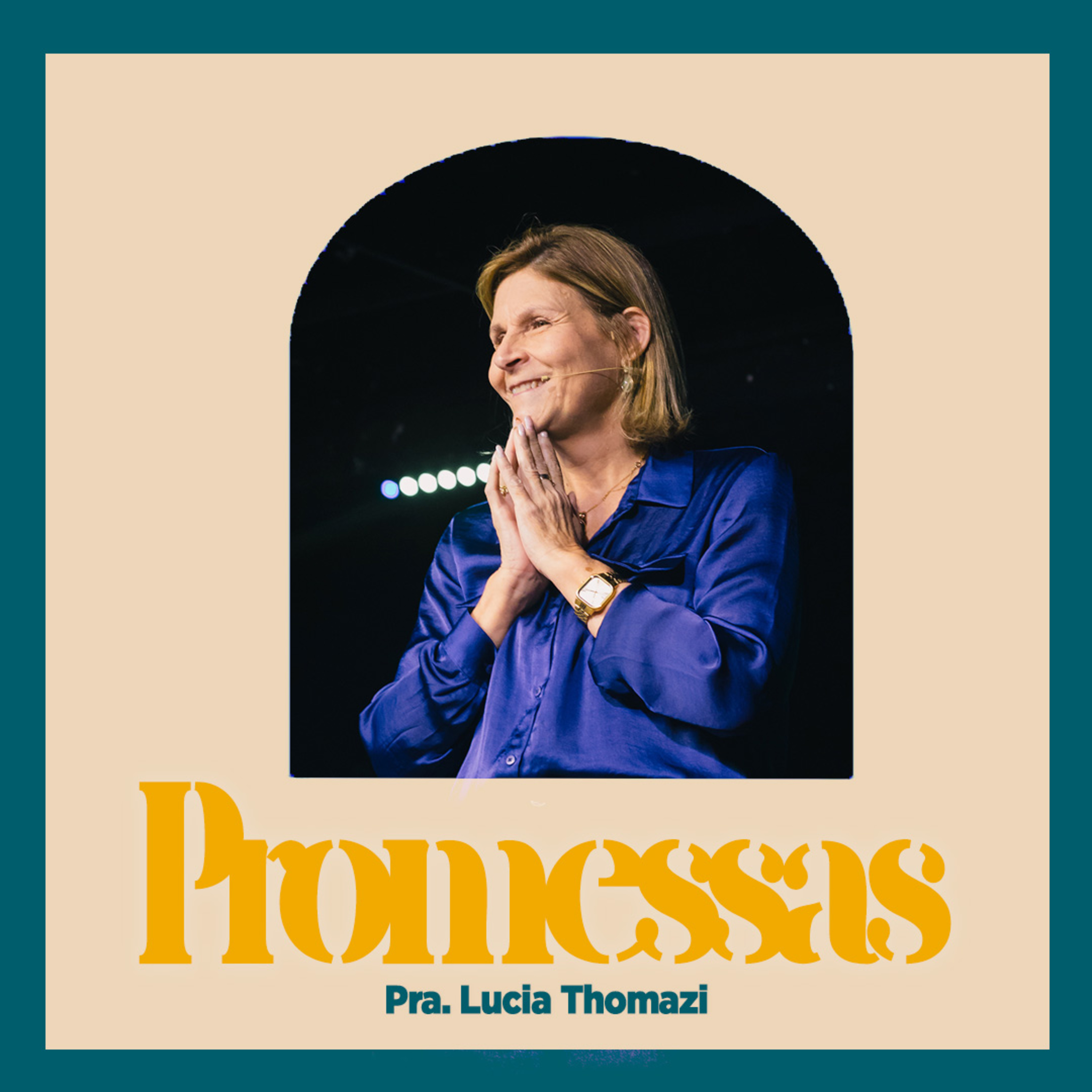 PROMESSAS | Pra. Lucia Thomazi episode artwork