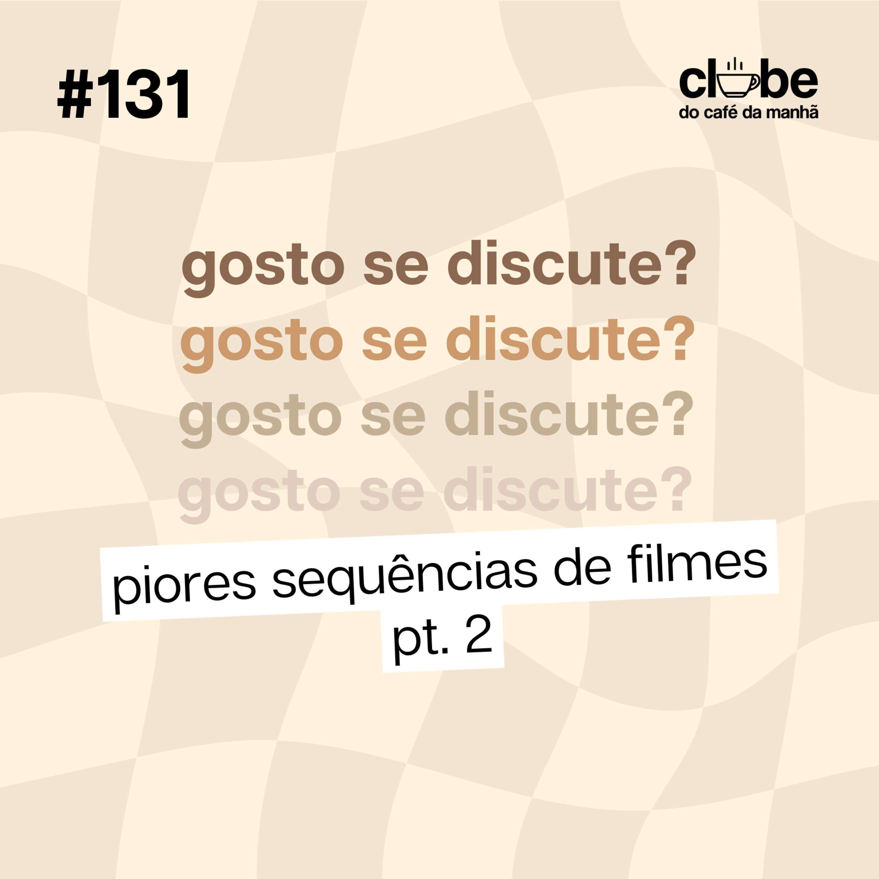 #131 Gosto se discute? As piores sequências da história pt. 2 episode artwork