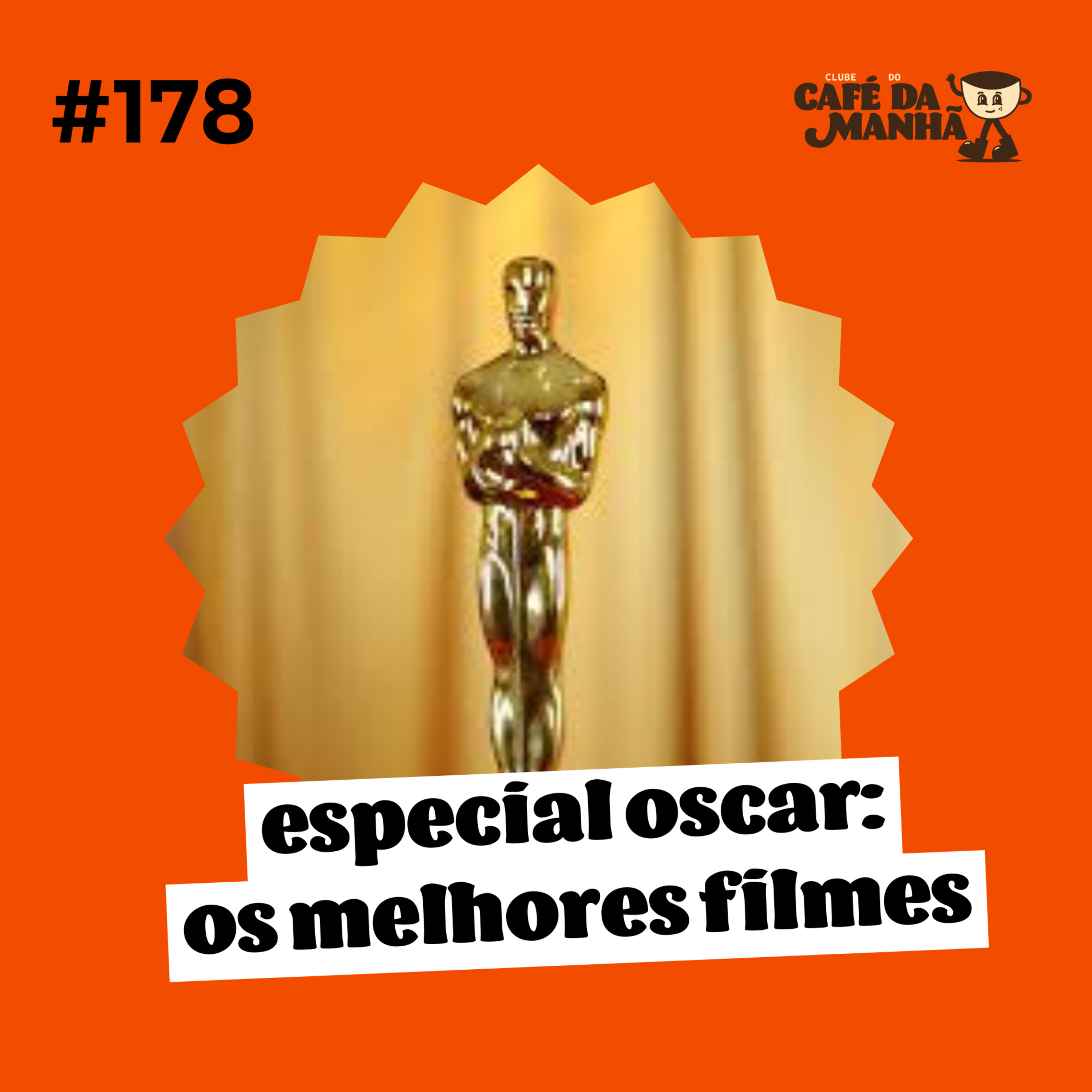 #178 Especial Oscar: Os Melhores Filmes da Academia (2000–2026) episode artwork
