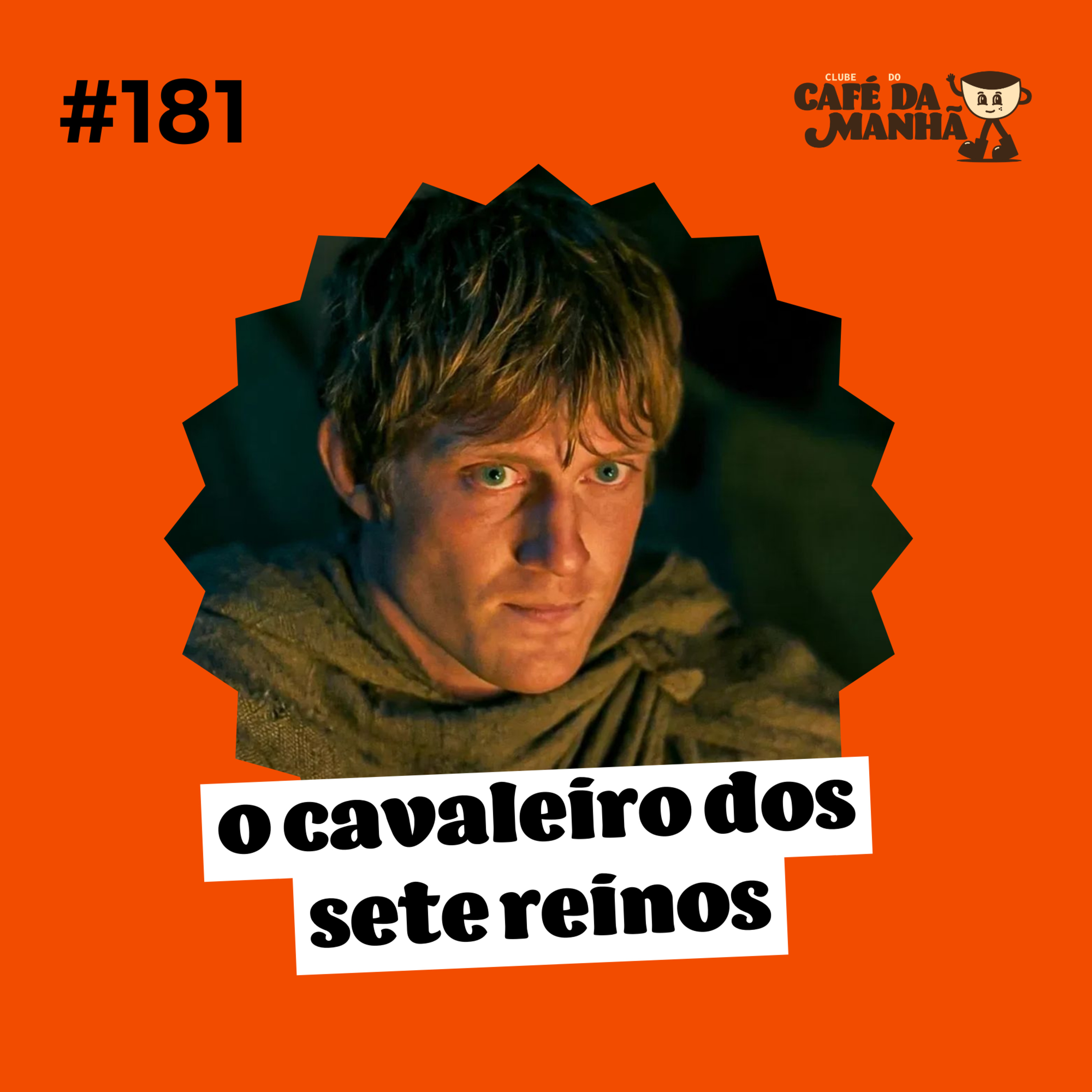 #181 O Cavaleiro dos Sete Reinos: A Nova Série de Westeros Vale a Pena? episode artwork