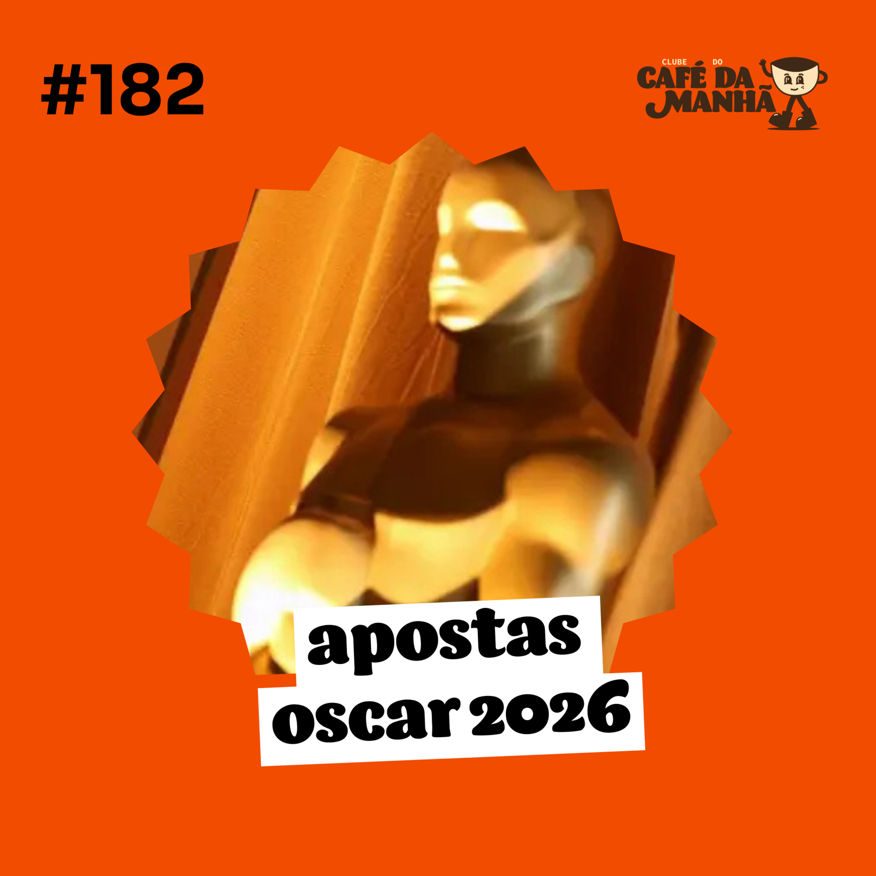 #182 Quem Leva o Oscar 2026? As Previsões do Clube do Café da Manhã episode artwork