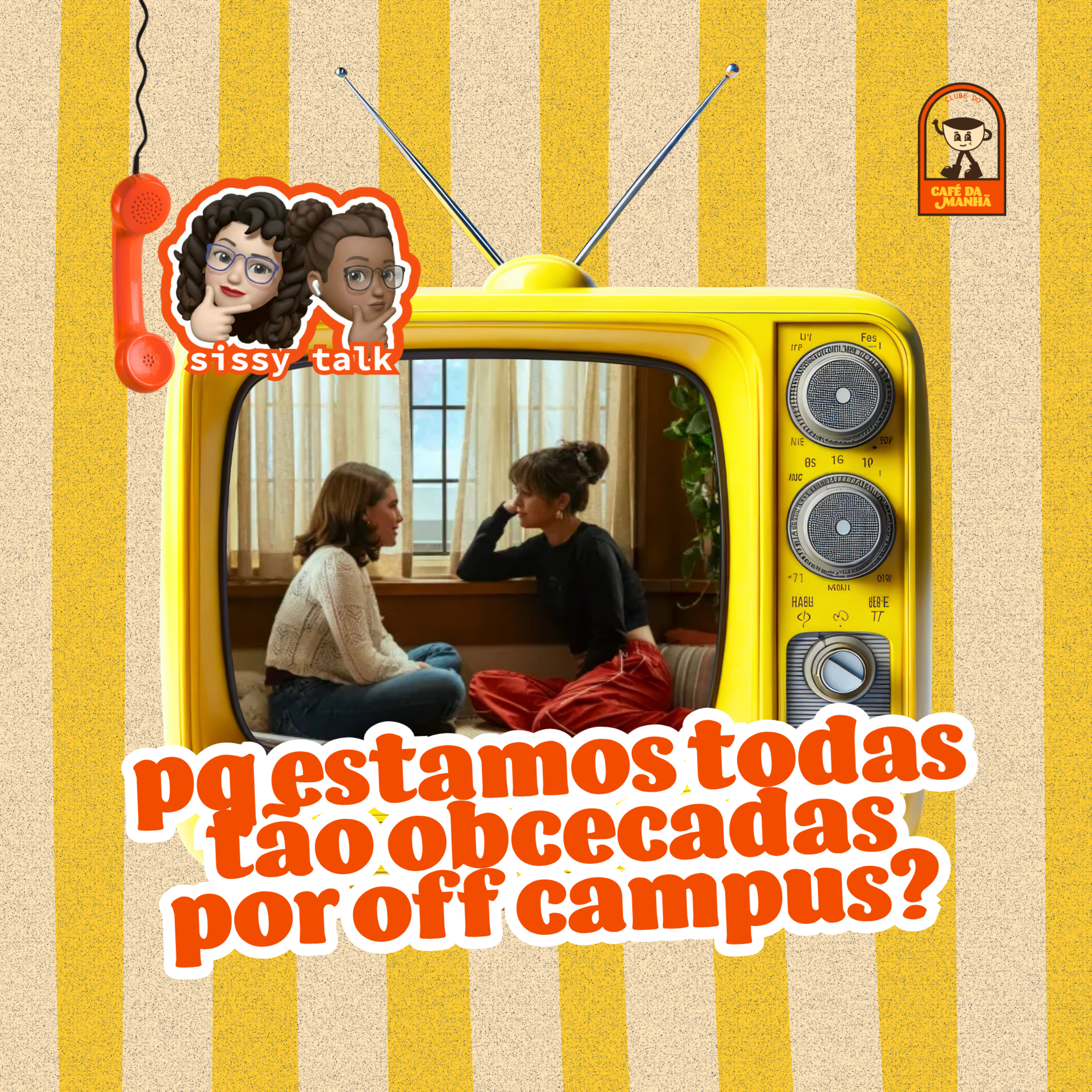 SissyTalk: por que estamos todas obcecadas por Off Campus? episode artwork