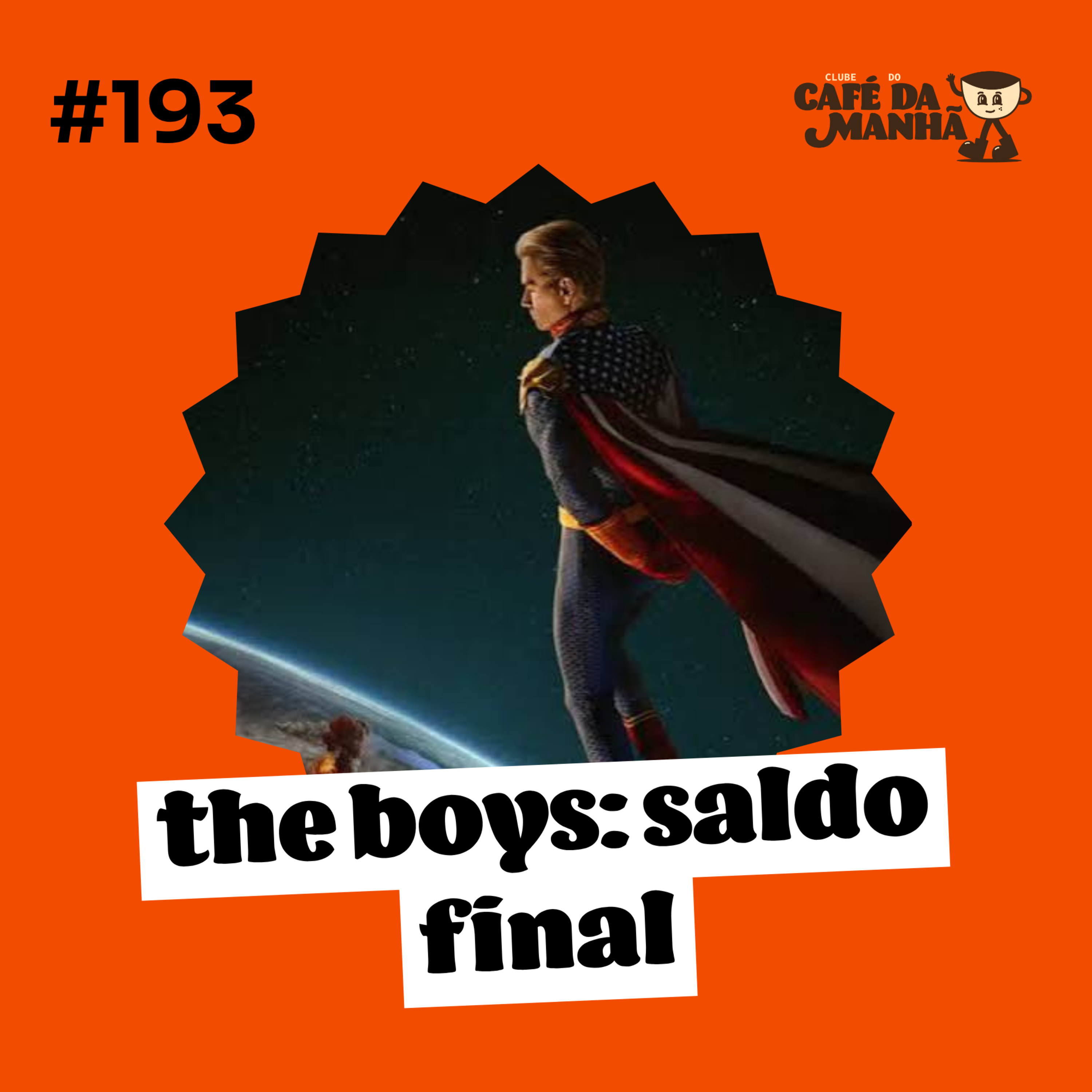#193 THE BOYS: O Final Perfeito ou uma Grande Decepção? episode artwork