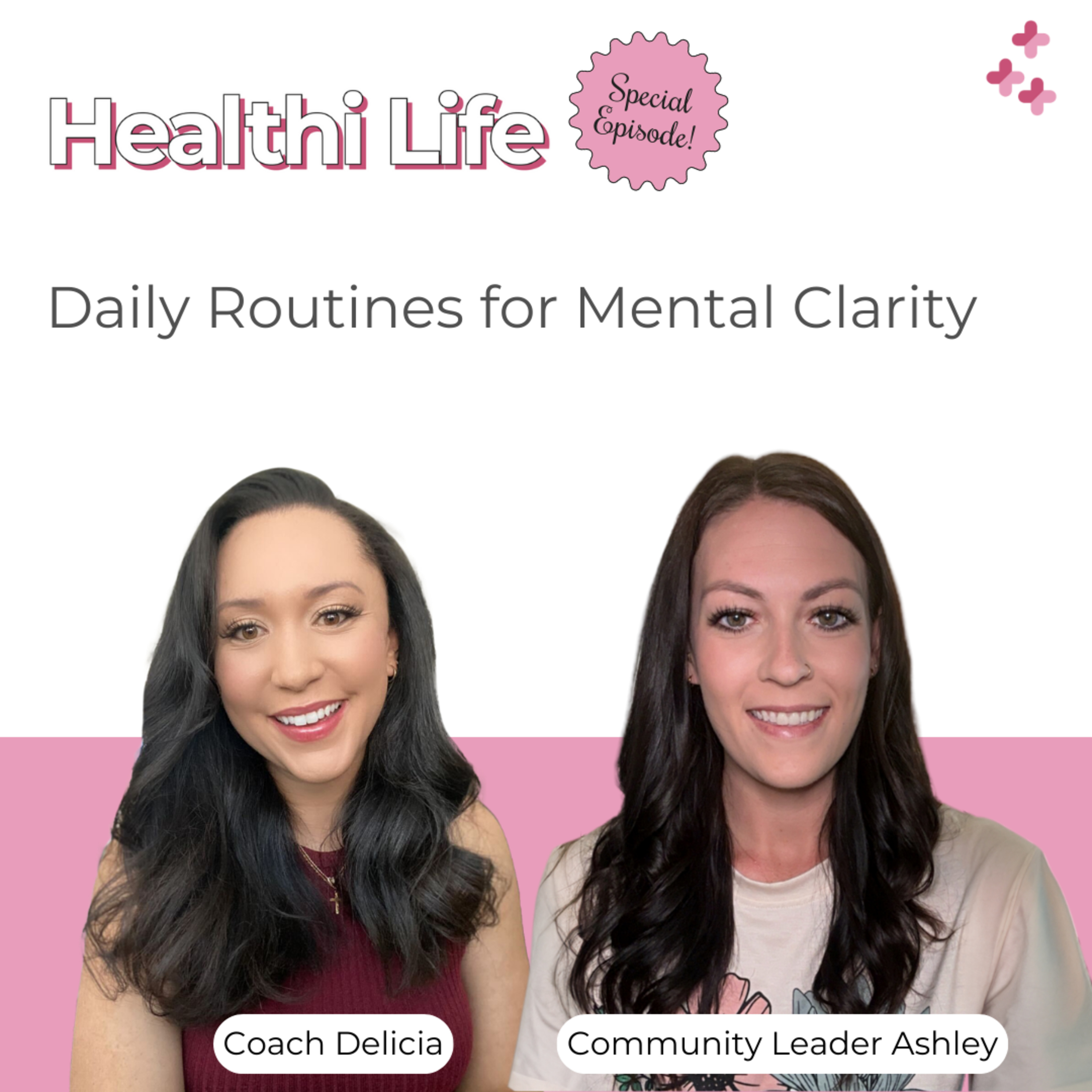 The Healthi Life #133 - Daily Routines for Mental Clarity