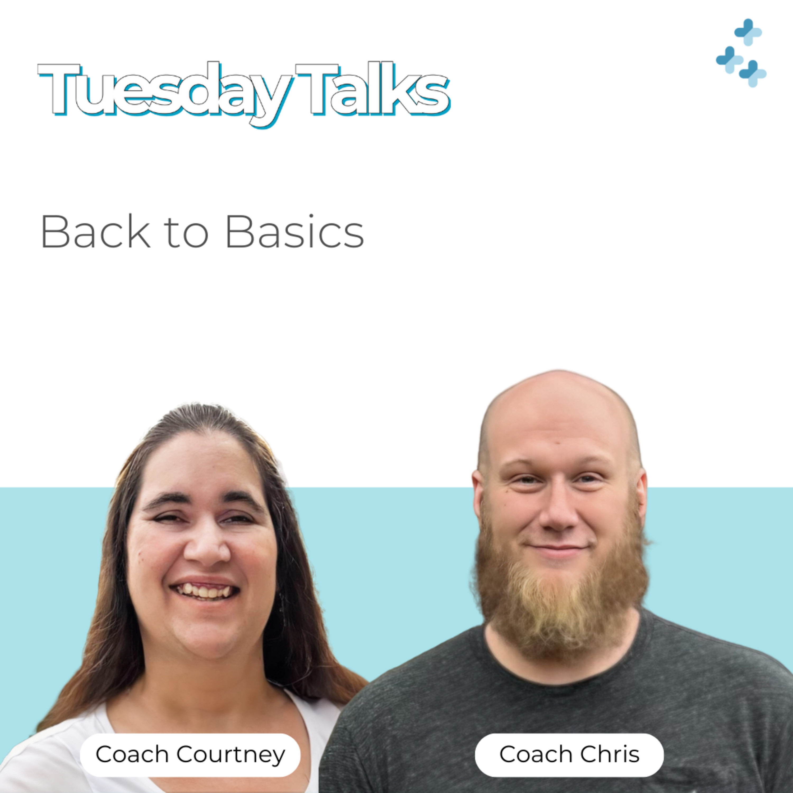 Tuesday Talks - Back to Basics