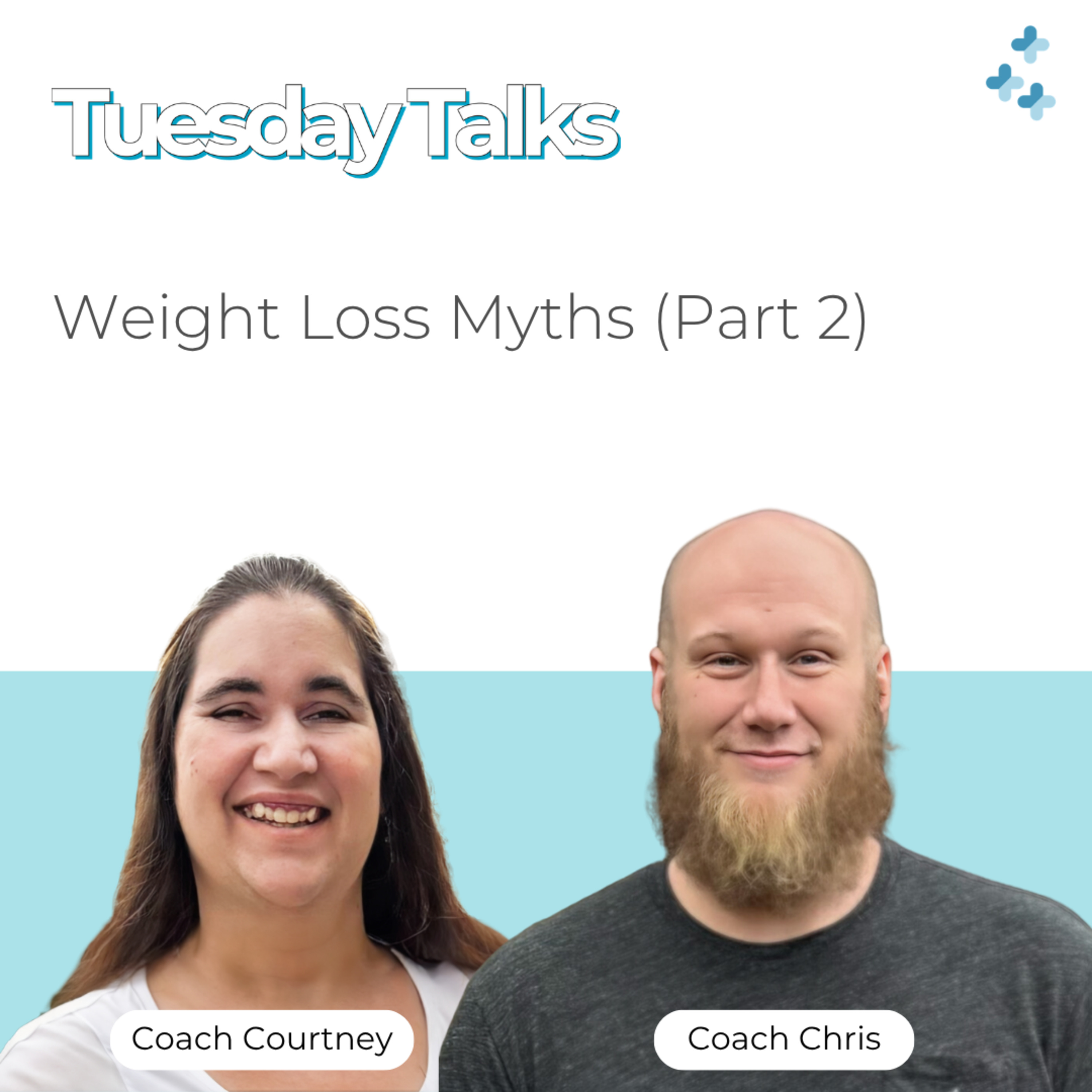 Tuesday Talks – Weight Loss Myths (Part 2) episode artwork