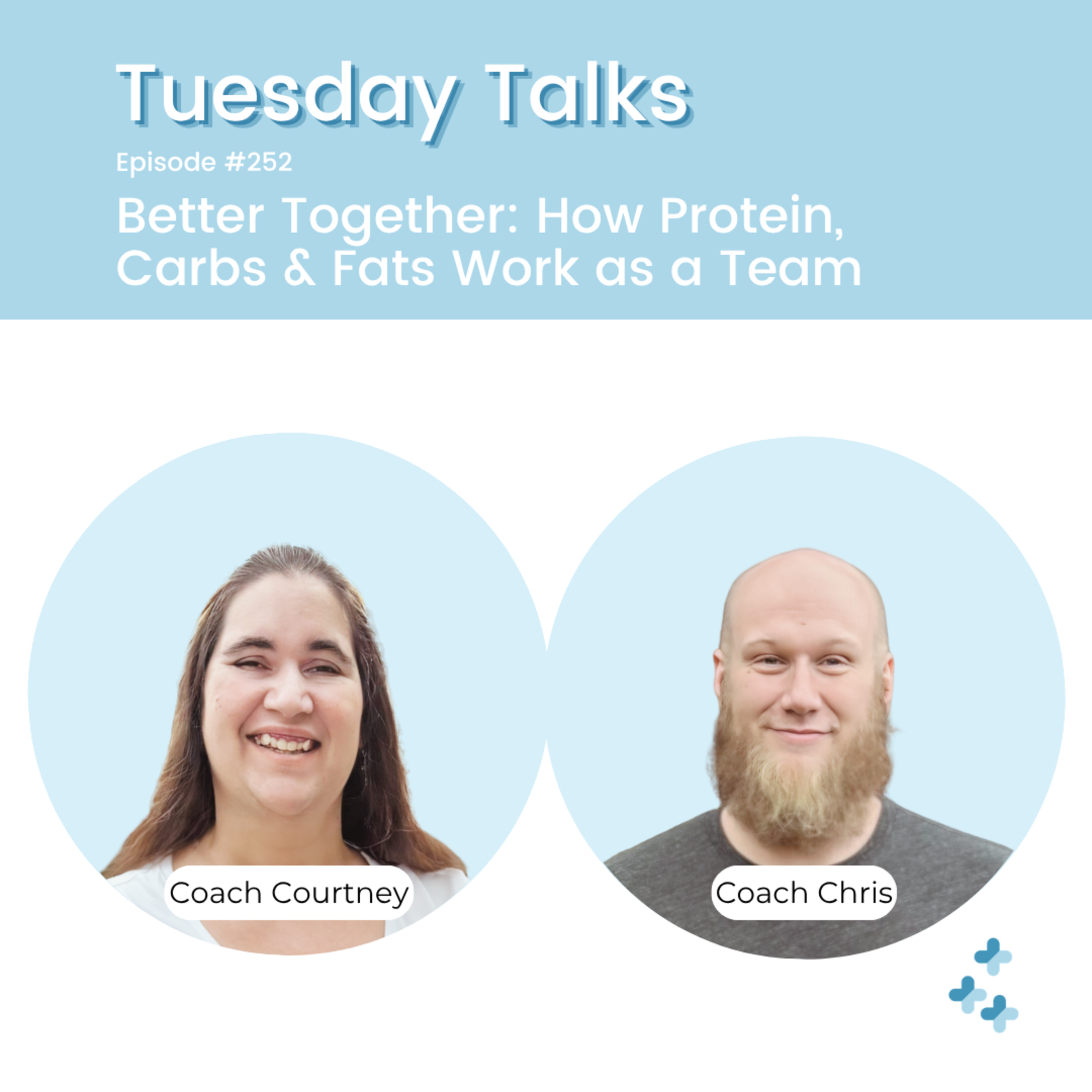 Tuesday Talks – Better Together: How Protein, Carbs & Fats Work as a Team episode artwork